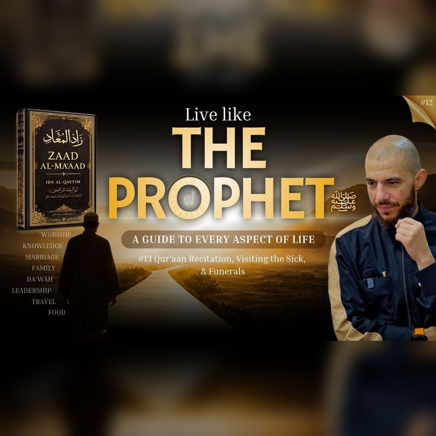 #13 Zaad Al-Ma'aad by Imaam Ibn Al-Qayyim رحمه الله | Abu Mussab Wajdi Akkari