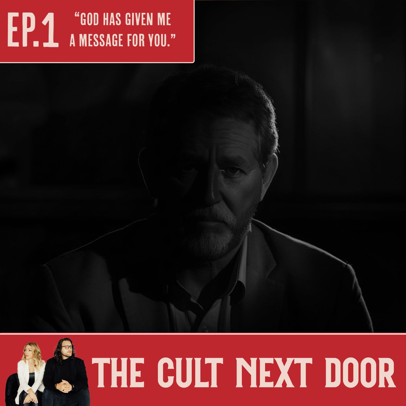 Ep.1: "God Has Given Me a Message for You"
