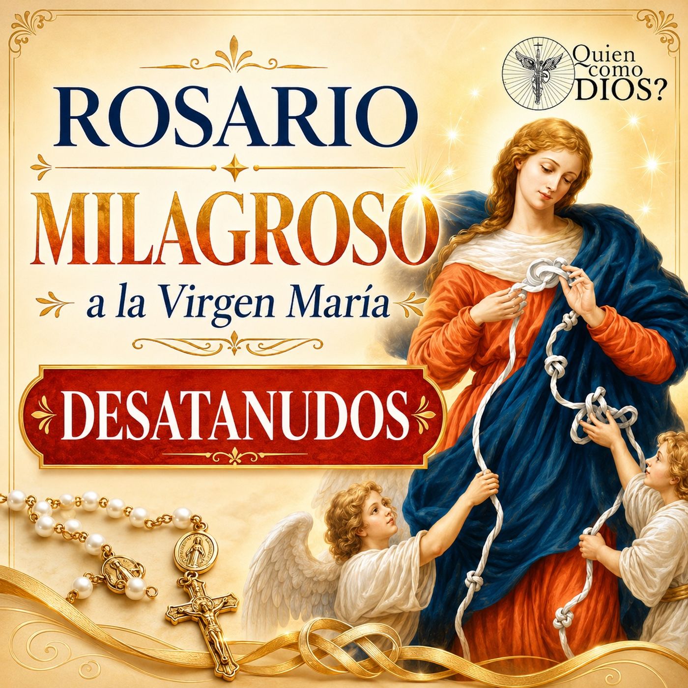 Rosario Milagroso a Virgen María Desatanudos