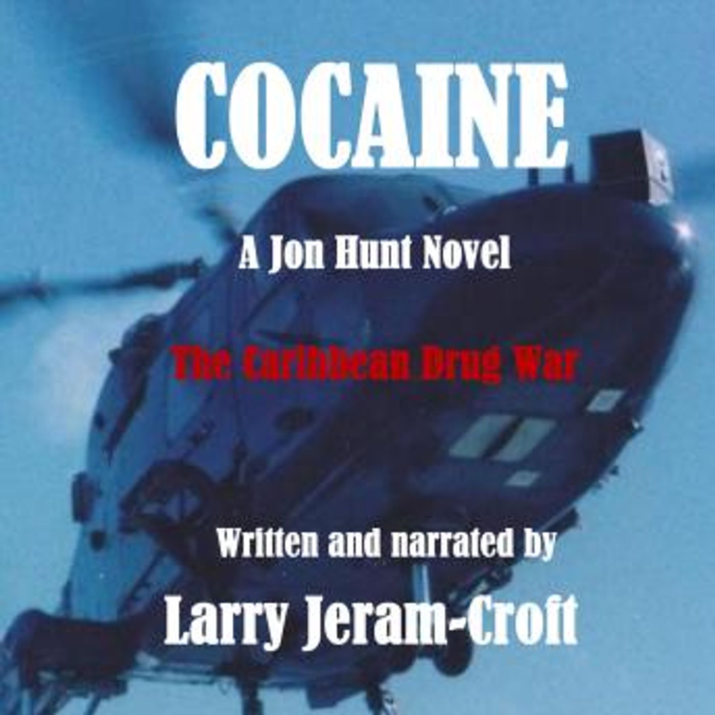 Cocaine by Larry Jeram-Croft episode artwork