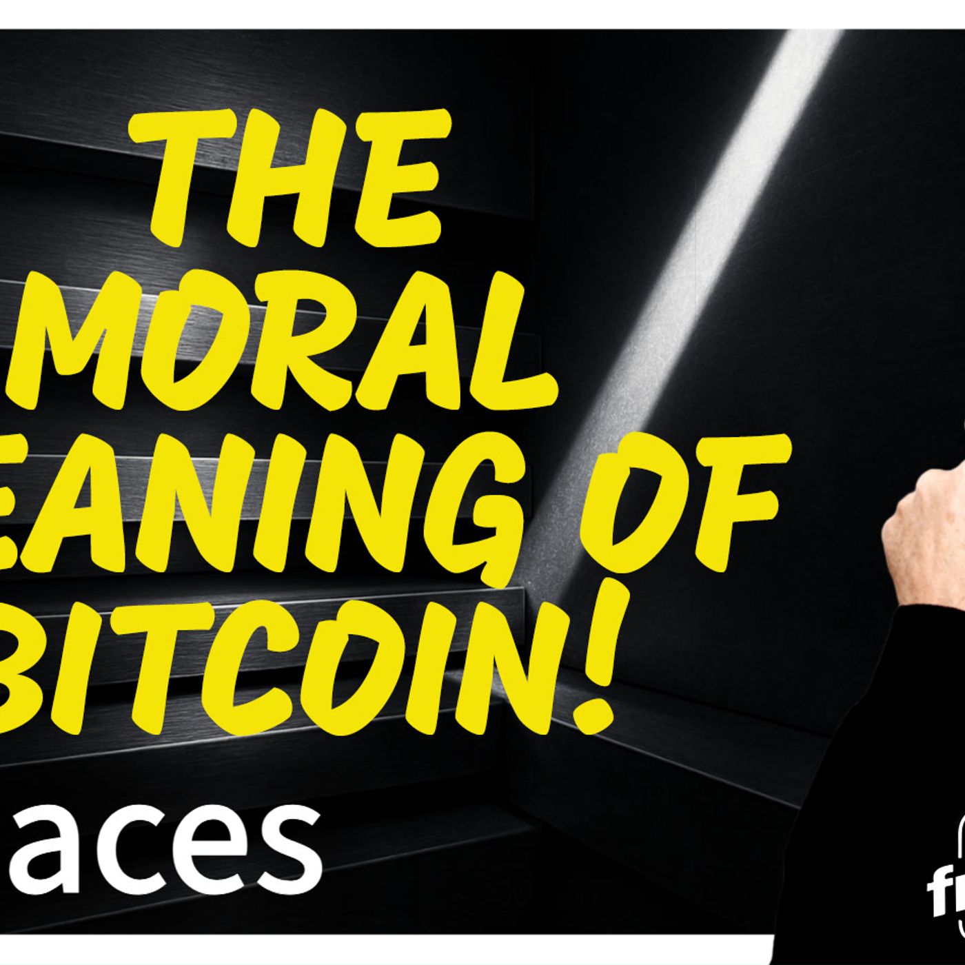 6129 The Moral Meaning of BITCOIN! Twitter/X Space episode artwork