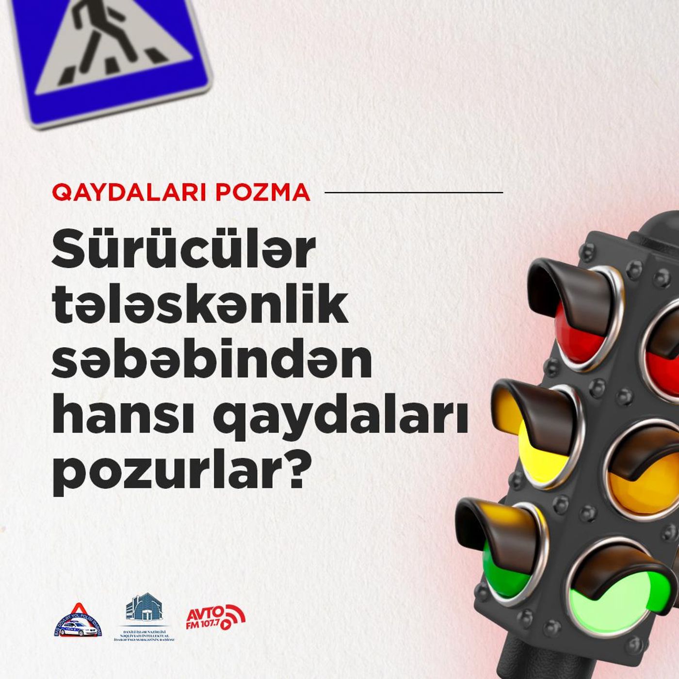 Sürücülər tələskənlik səbəbindən hansı qaydaları pozurlar?