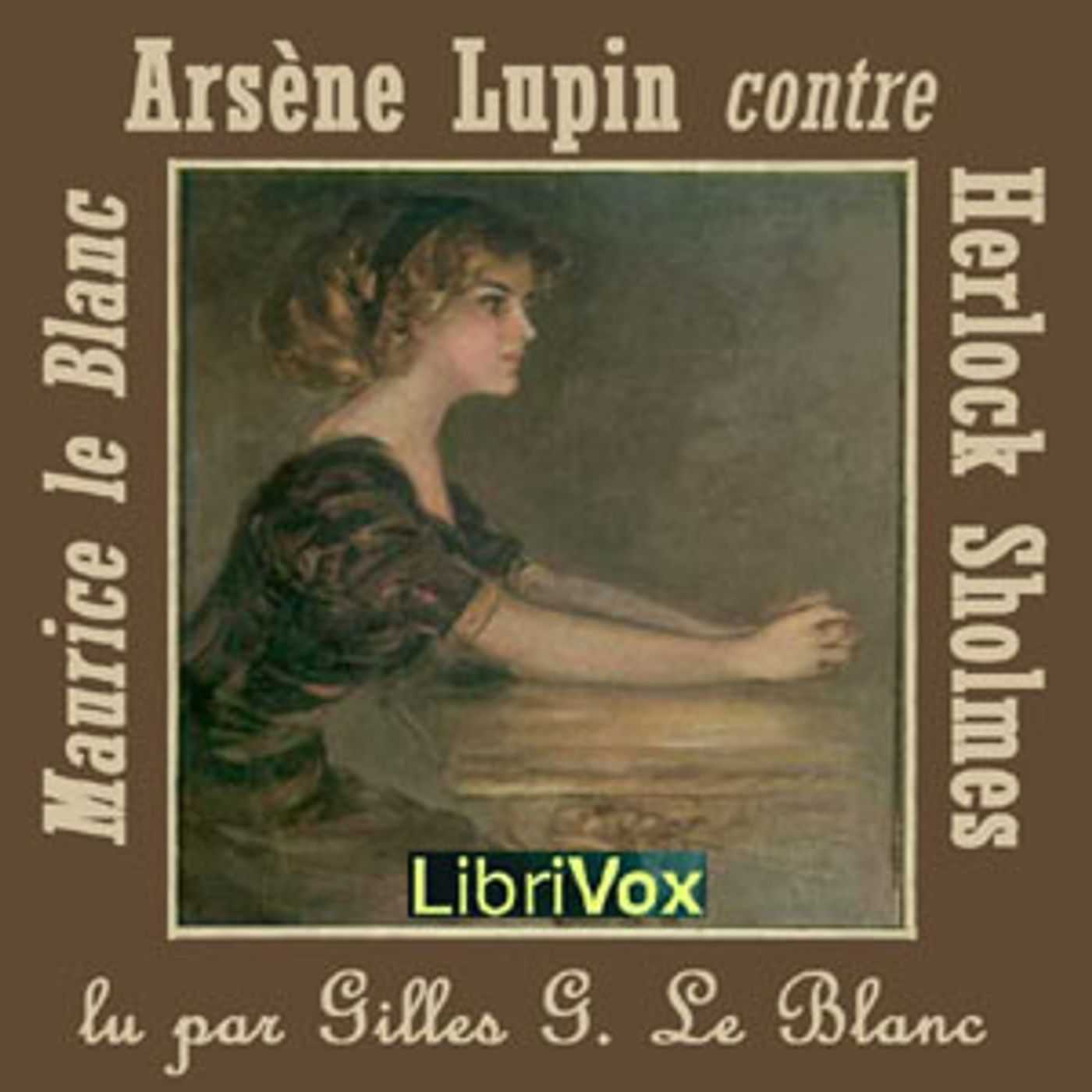 Arsène Lupin contre Herlock Sholmès by Maurice Leblanc (1864 - 1941) podcast artwork