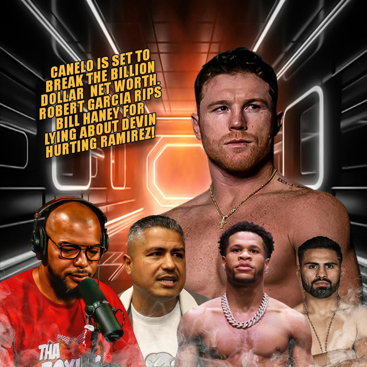 ☎️Canelo Is Set To Break The Billion Dollar Net Worth. Robert Garcia RIPS Bill Haney for LYING episode artwork
