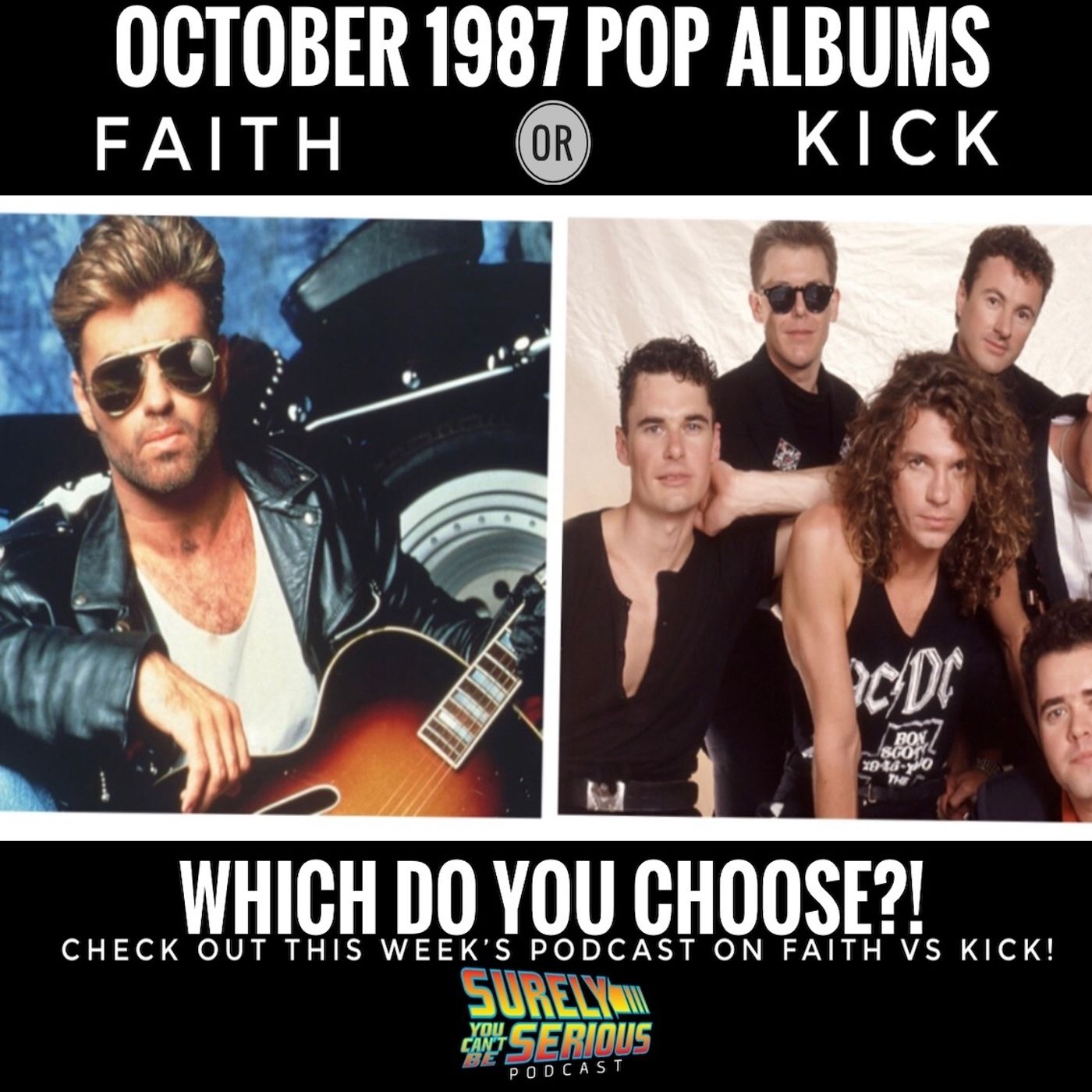 George Michael Faith (1987) or INXS KICK (1987)?!