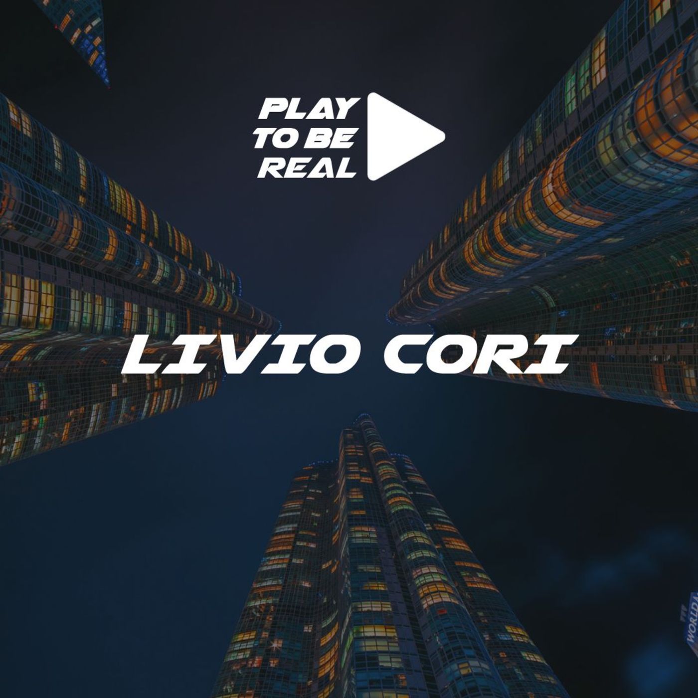 Play To Be Real - Livio Cori episode artwork
