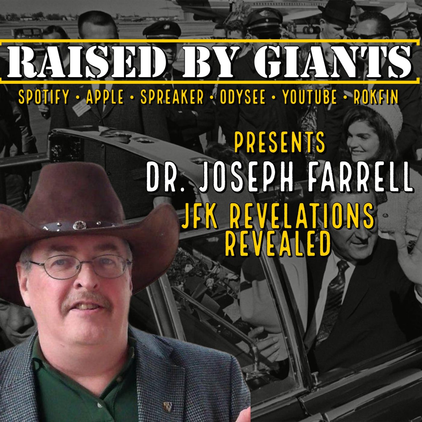 JFK Revelations, Original Zapruder Film & Militarization of Space with Dr. Joseph Farrell