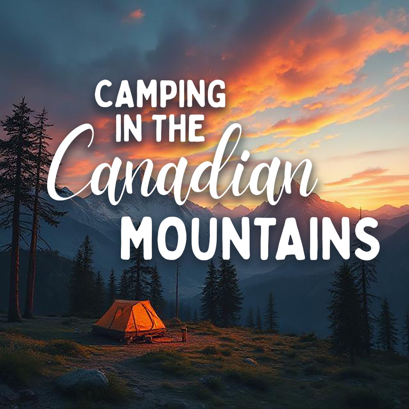 Camping in the Canadian Mountains