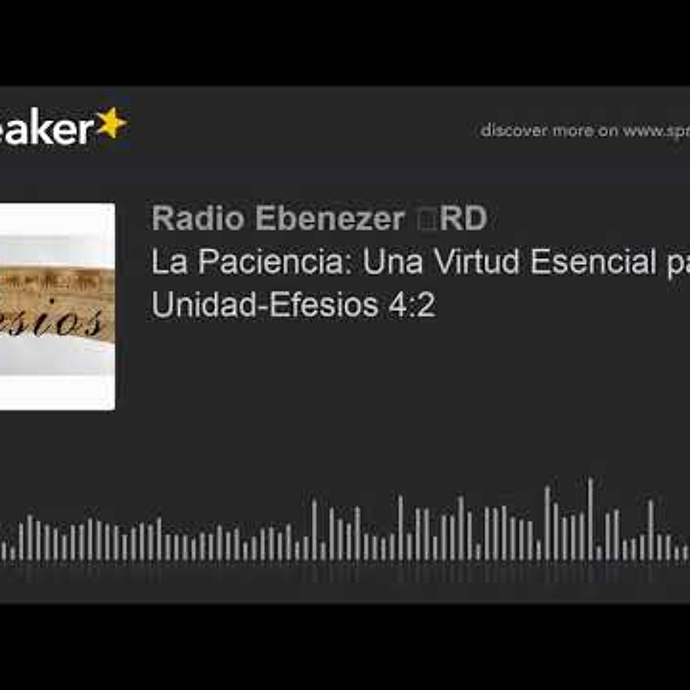 La Paciencia: Una Virtud Esencial para la Unidad-Efesios 4:2