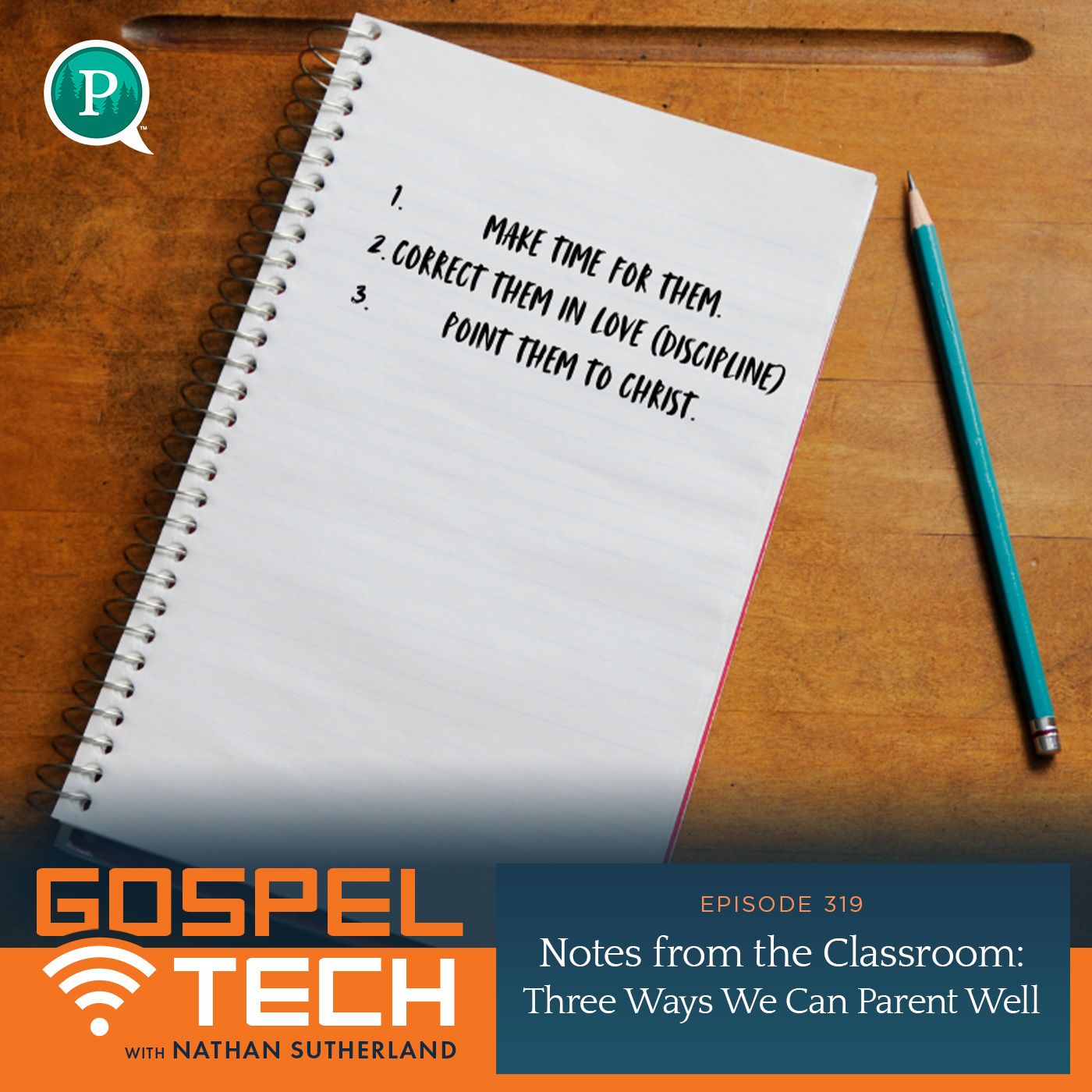 Notes from the Classroom: Three Ways We Can Parent Well