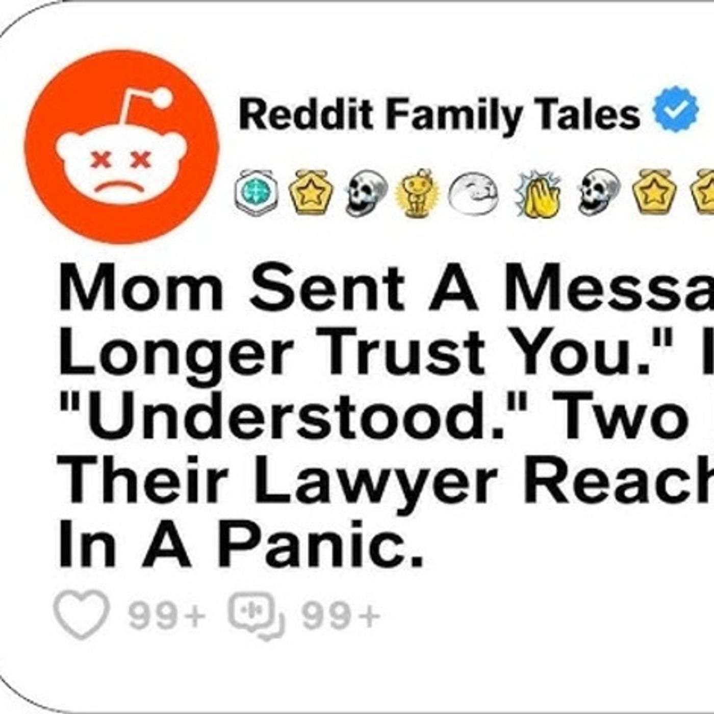 Mom Sent A Message_  We No Longer Trust You.  I Respond,  Understood ... - Reddit Family Tales episode artwork