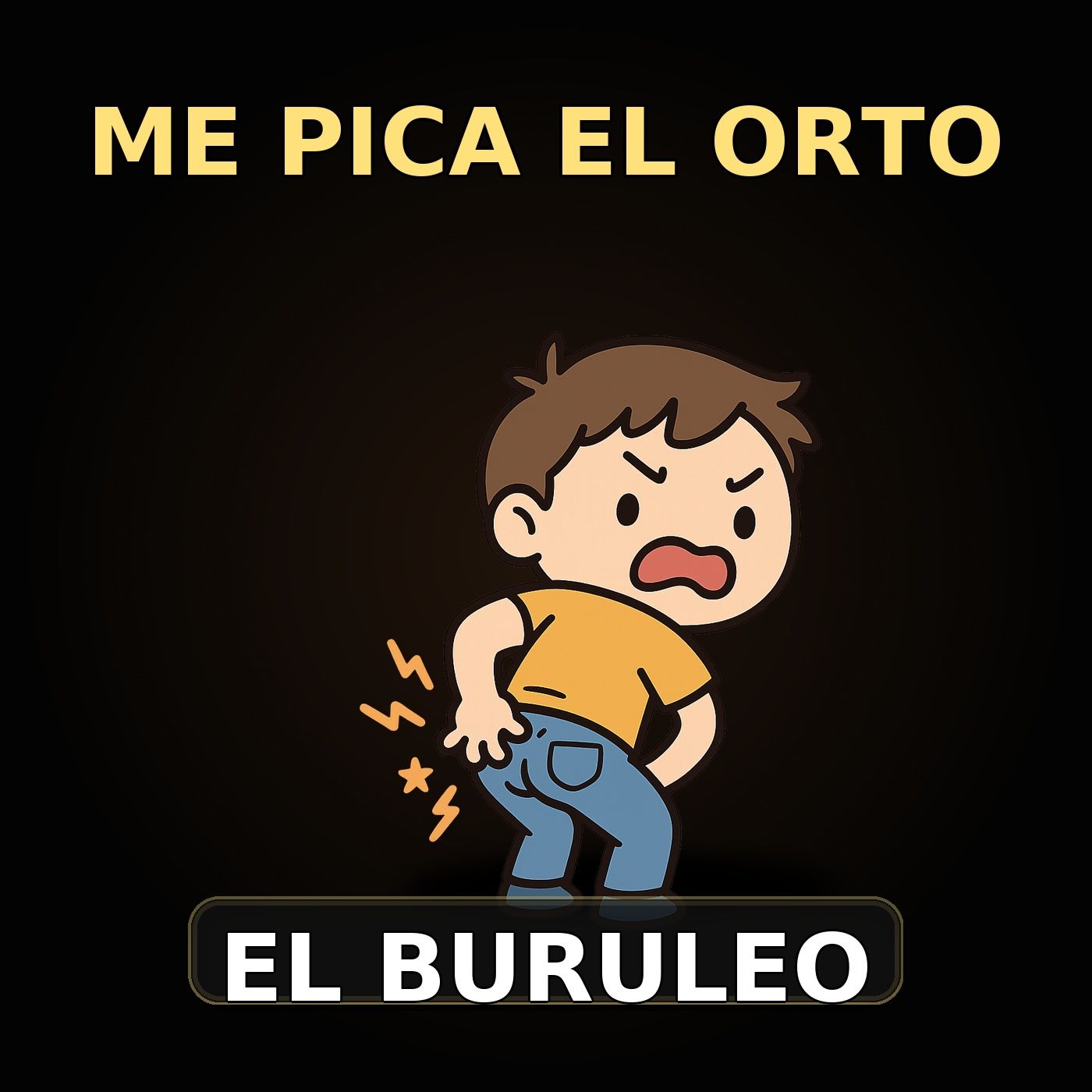 Buruleando S6-38: Me Pica el Orto! episode artwork