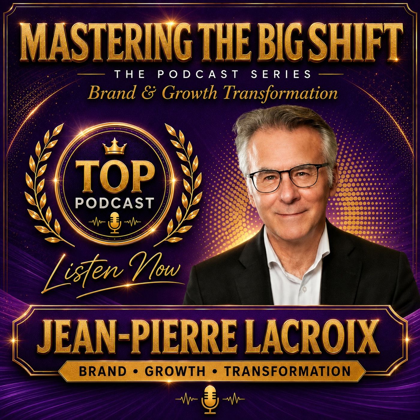 Mastering the Big Shift: Brand & Growth Transformation