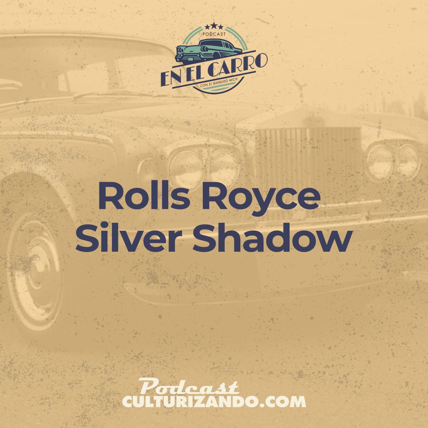 01 • Rolls Royce Silver Shadow • Historia Automotriz • Culturizando 01 • Rolls Royce Silver Shadow • Historia Automotriz • Culturizando