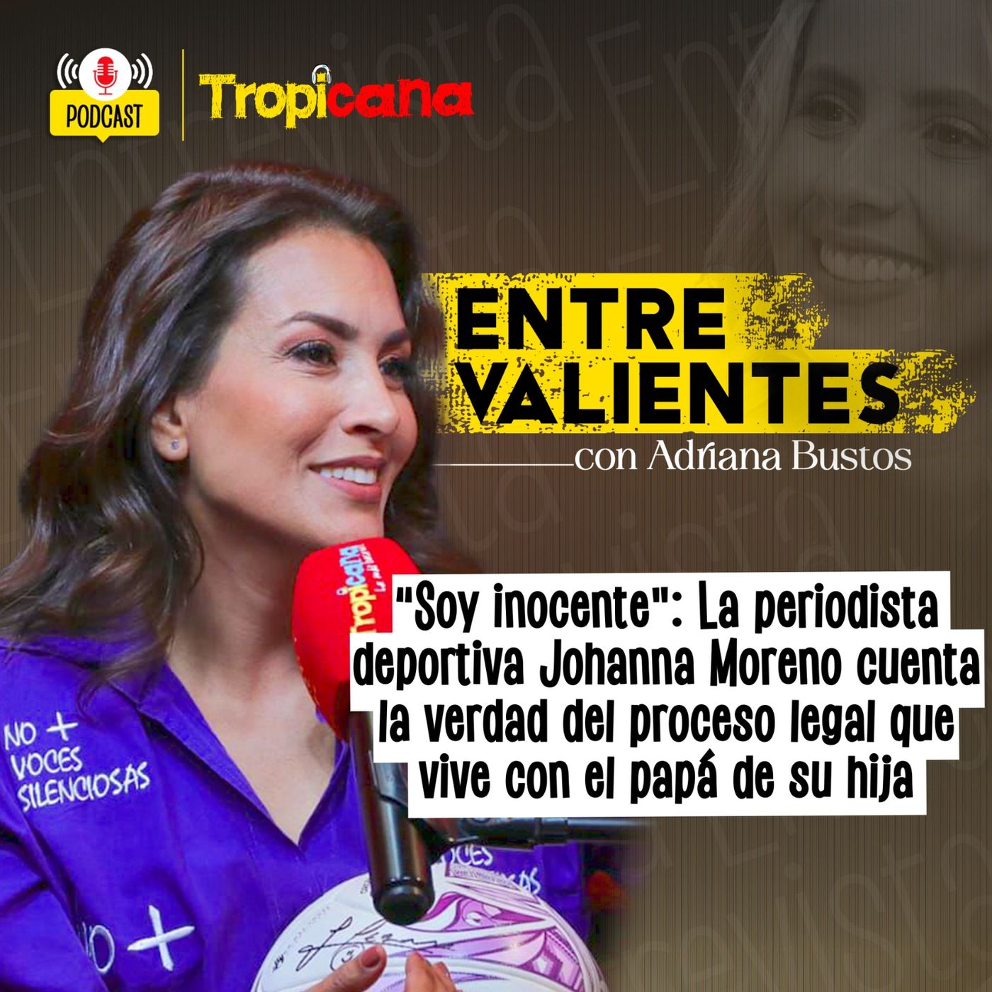Entre Valientes con Adriana Bustos