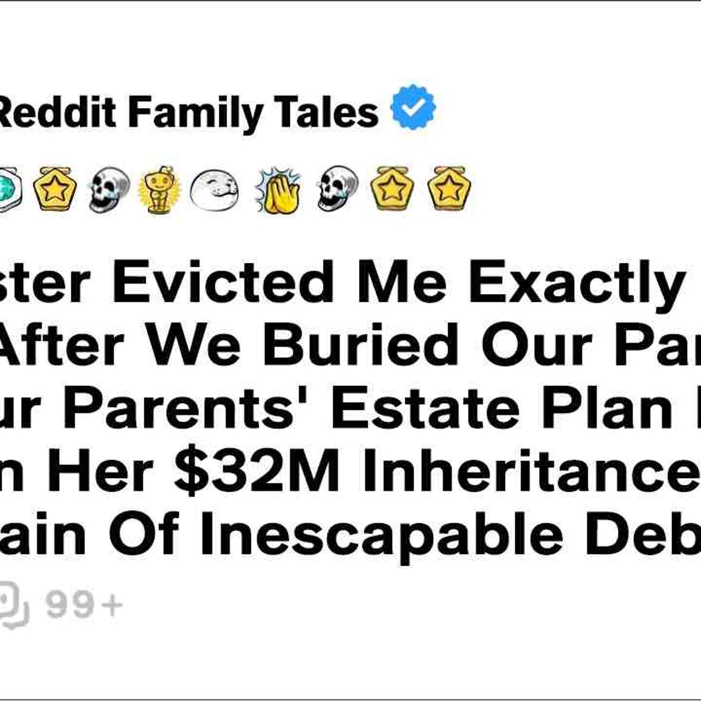 Sister Evicted Me Exactly Five Days After We Buried Our Parents. But Our Parents... - Reddit Story episode artwork