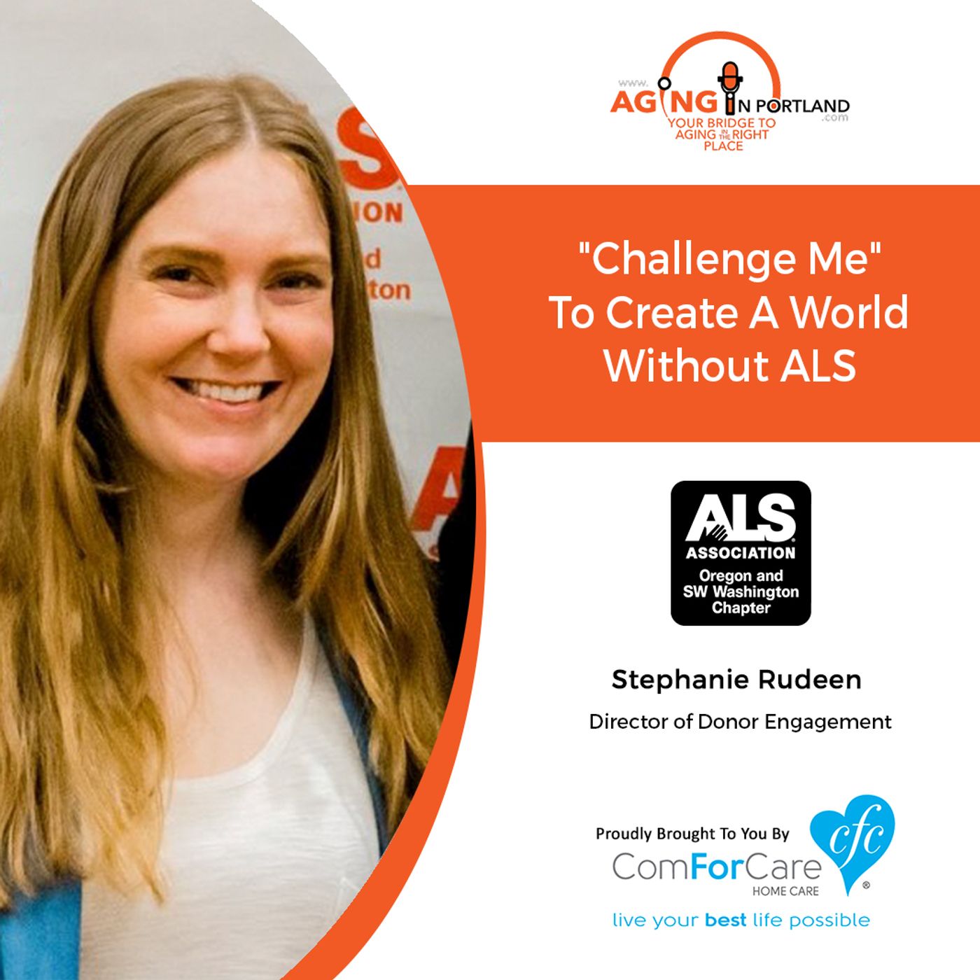 5/1/19: Stephanie Rudeen with The ALS Association Oregon and SW Washington Chapter | Challenge Me