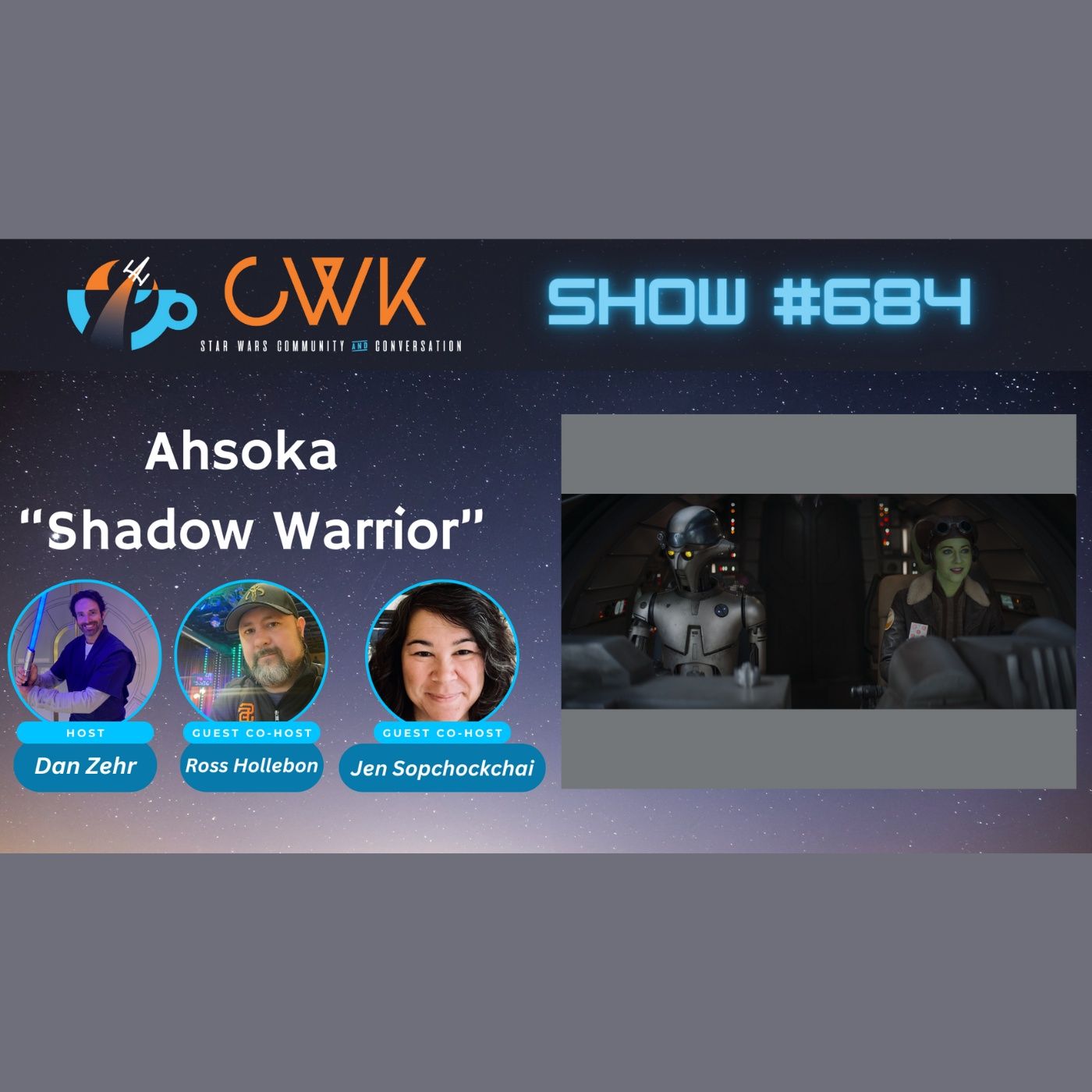 CWK Show #684: Ahsoka- 