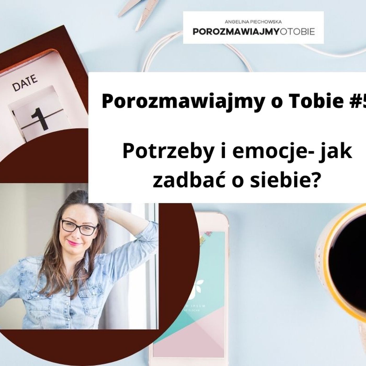 Porozmawiajmy o Tobie