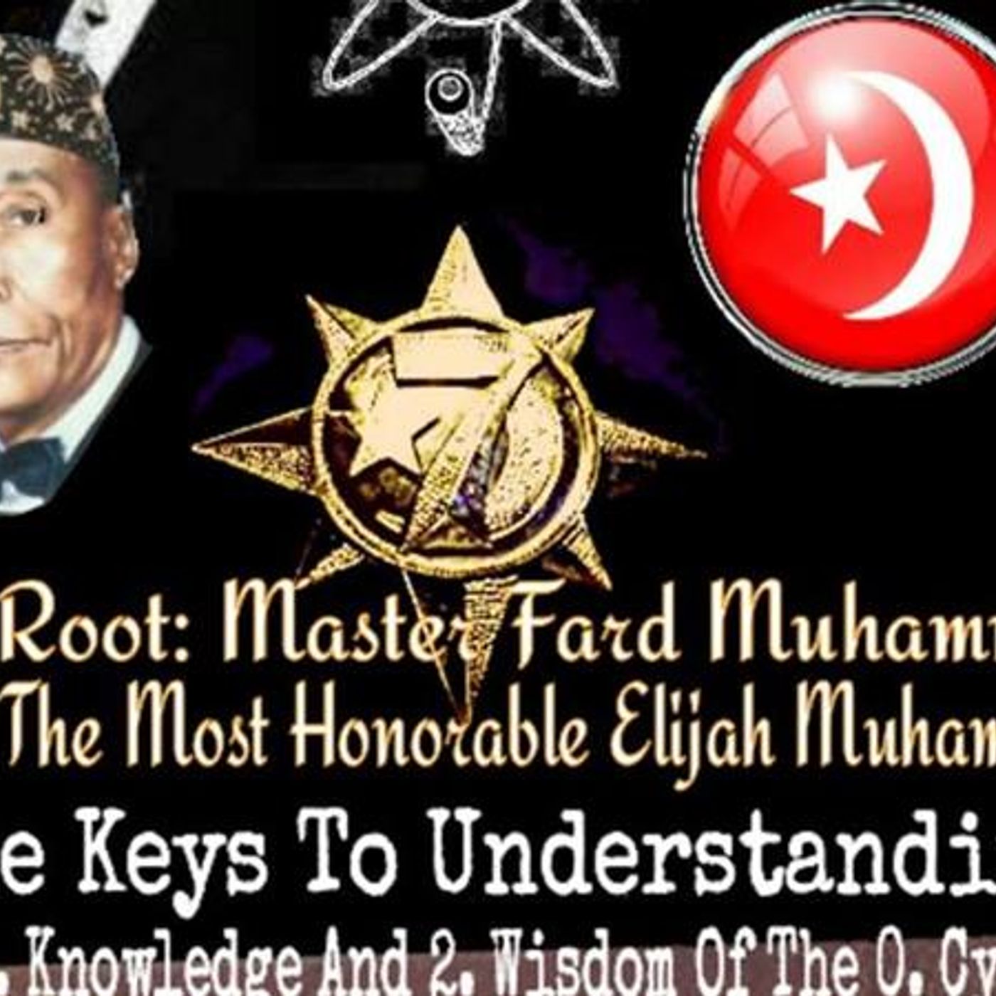 5% series: "Master Fard Muhammad, the Hon. Elijah Muhammad & 120 Lessons" episode artwork