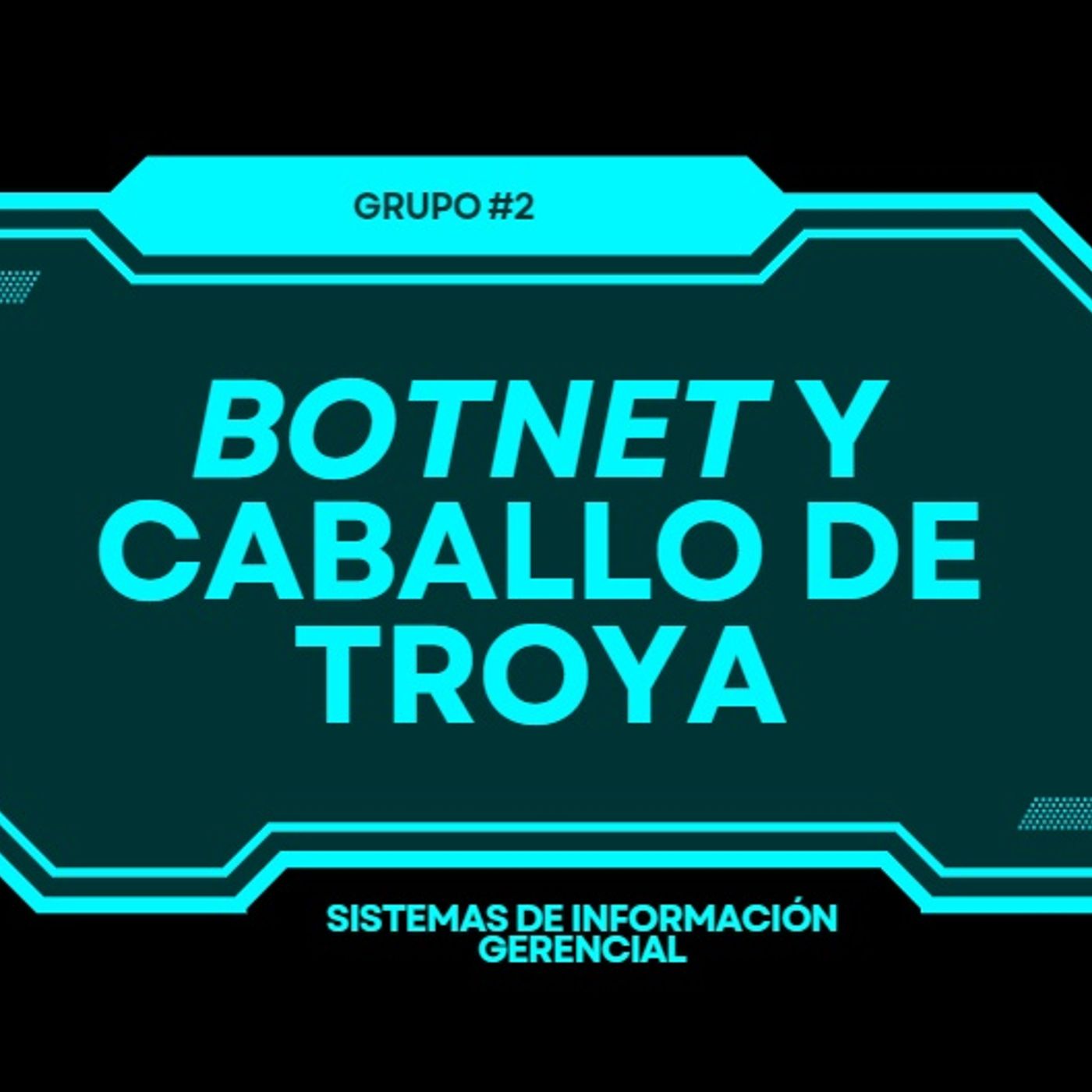 Botnet y Caballo de Troya podcast artwork