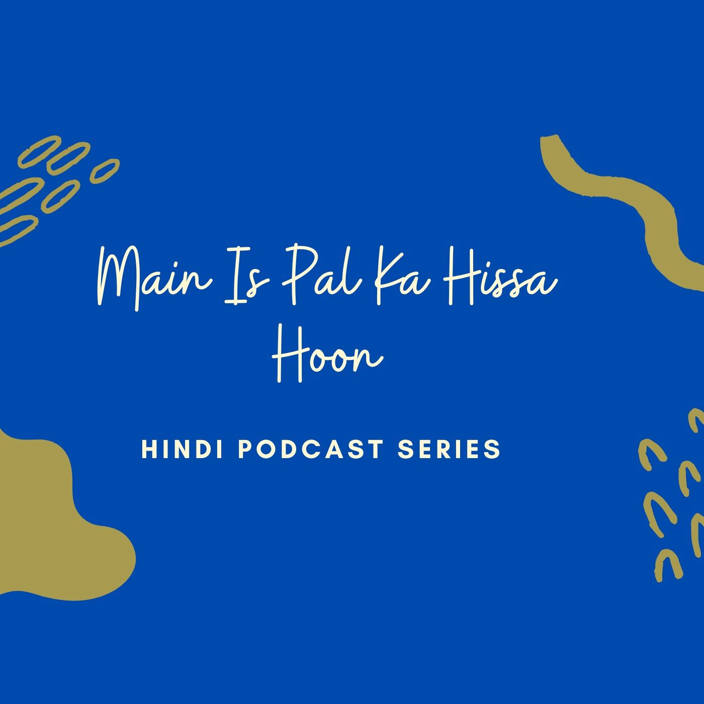 Kuch Kehna Hai Mujhe