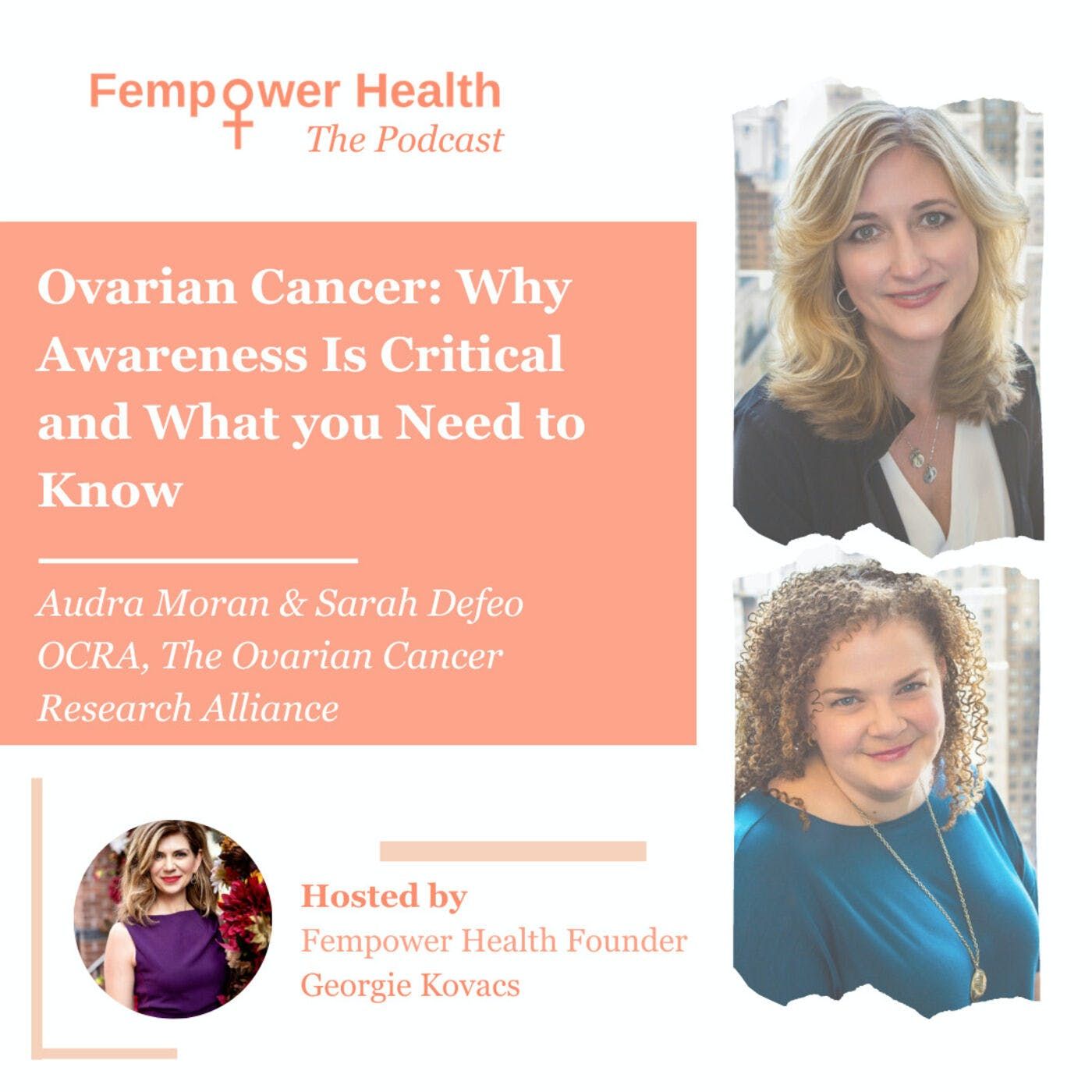 Ovarian Cancer:  Why Awareness Is Critical and What you Need to Know | Ovarian Cancer Research Alliance (OCRA) episode artwork