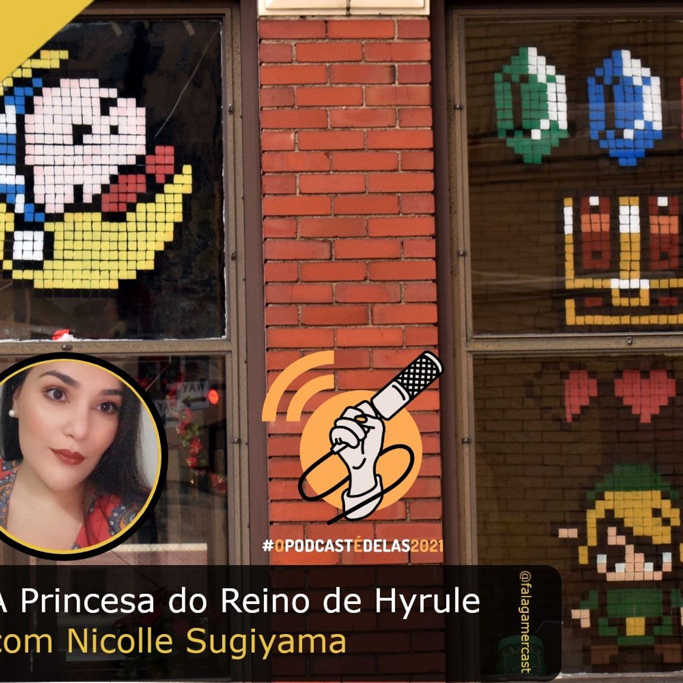 Fala Gamer Cast - #81 OPodcastÉDelas2021 - A Princesa do Reino de Hyrule com Nicolle Sugiyama episode artwork