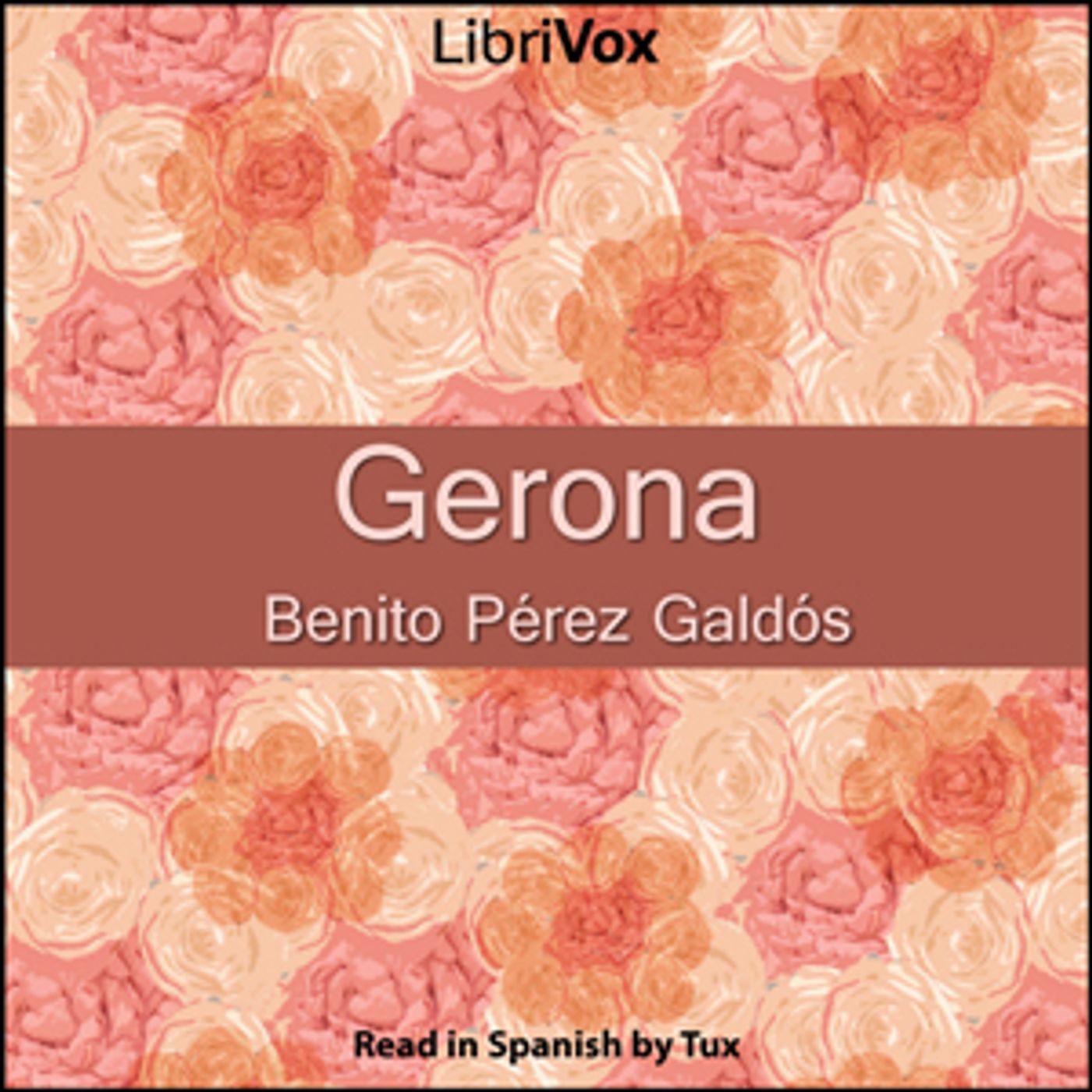 Gerona by Benito Pérez Galdós (1843 - 1920)