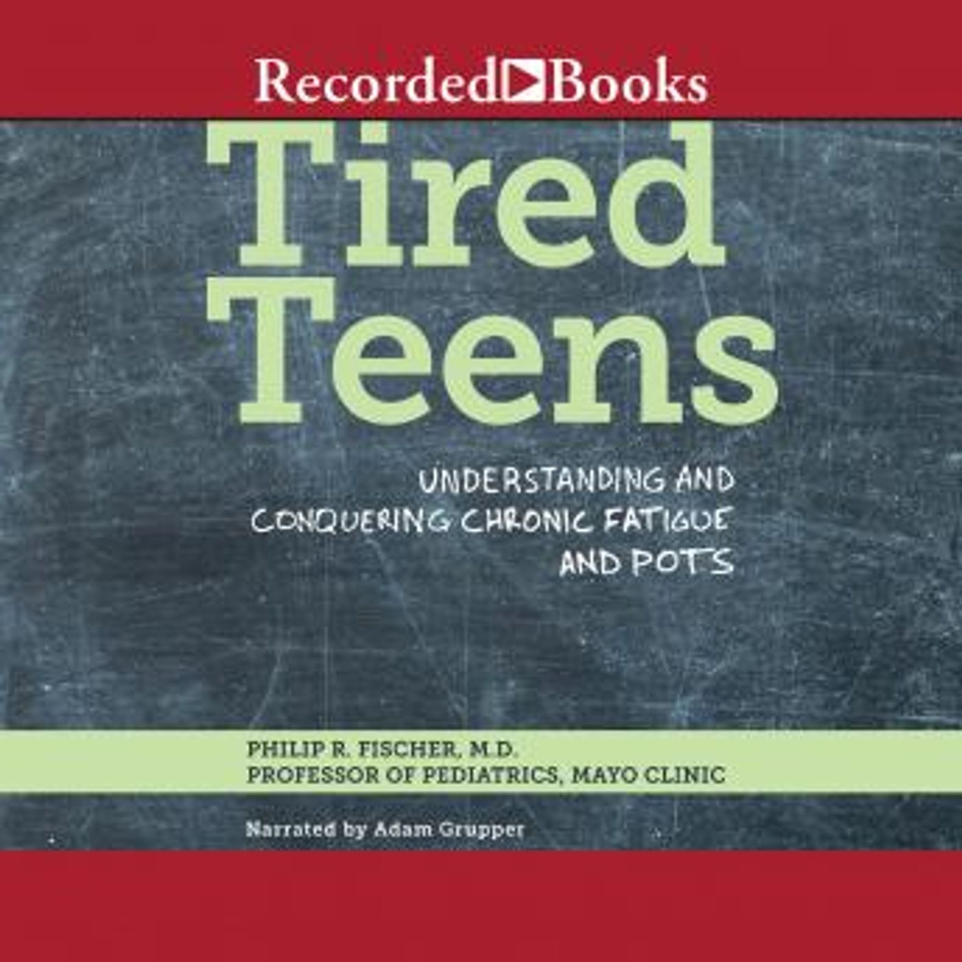 Tired Teens: Understanding and Conquering Chronic Fatigue and POTS by Philip R. Fischer episode artwork
