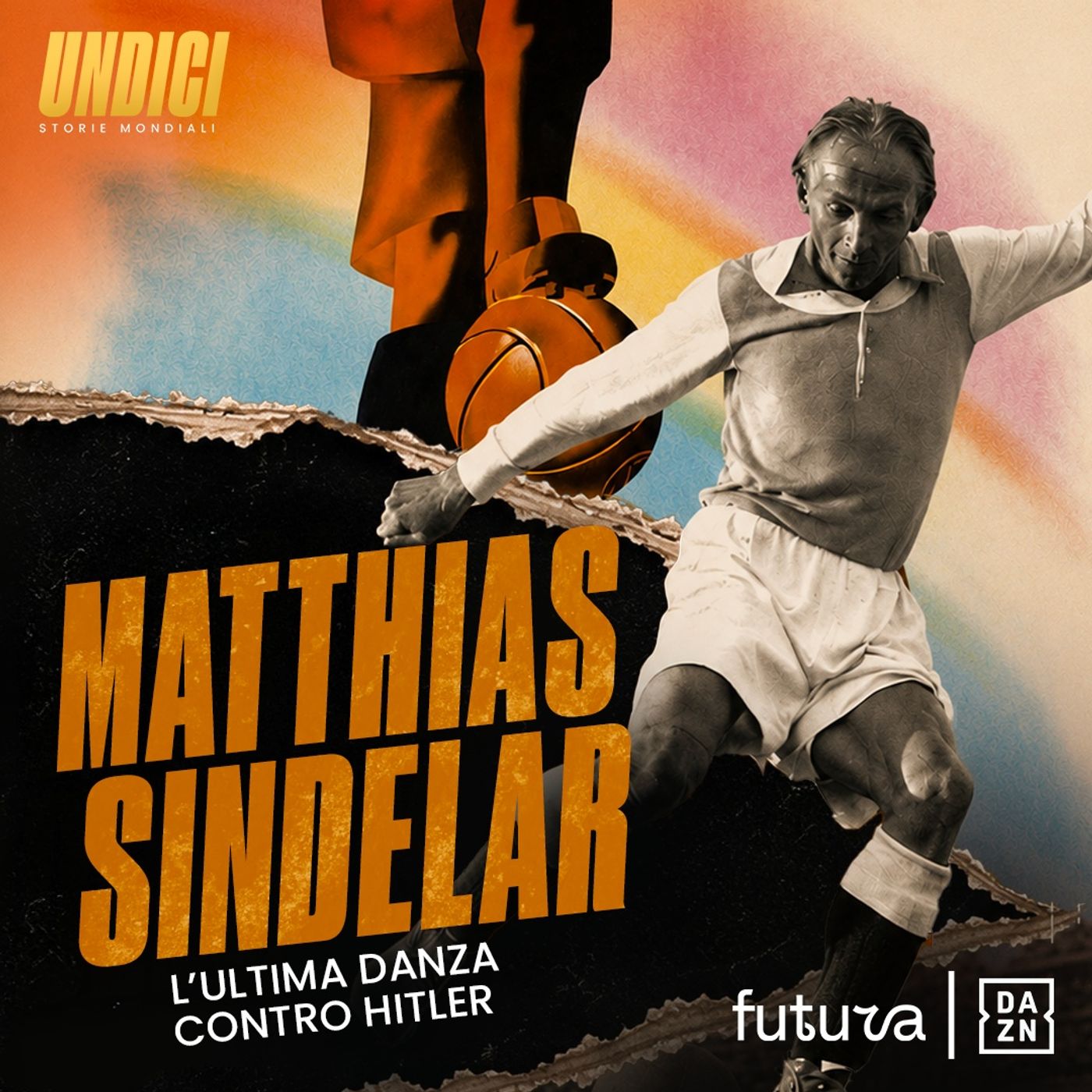 Matthias Sindelar - L’ULTIMA DANZA CONTRO HITLER