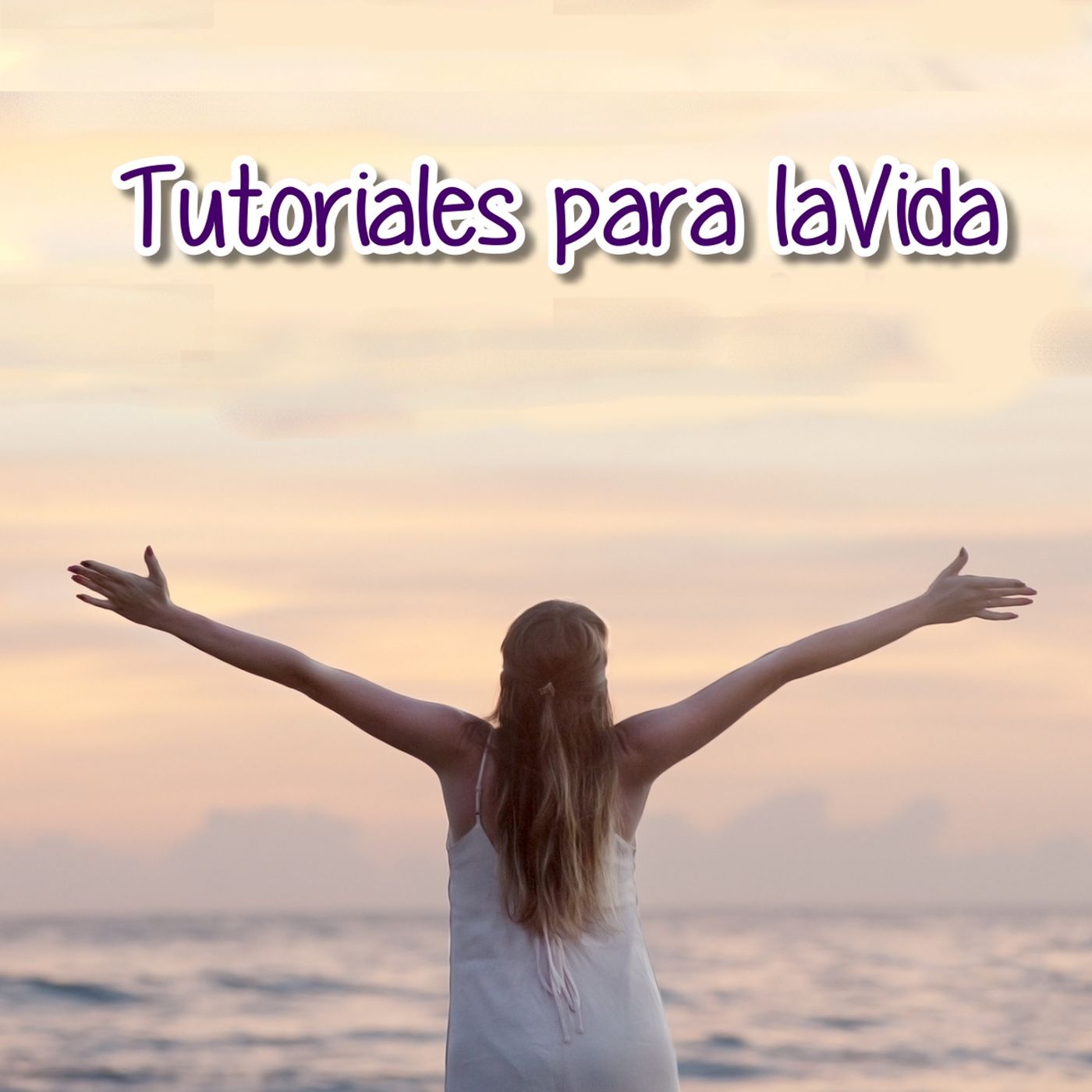 Tutoriales para la Vida