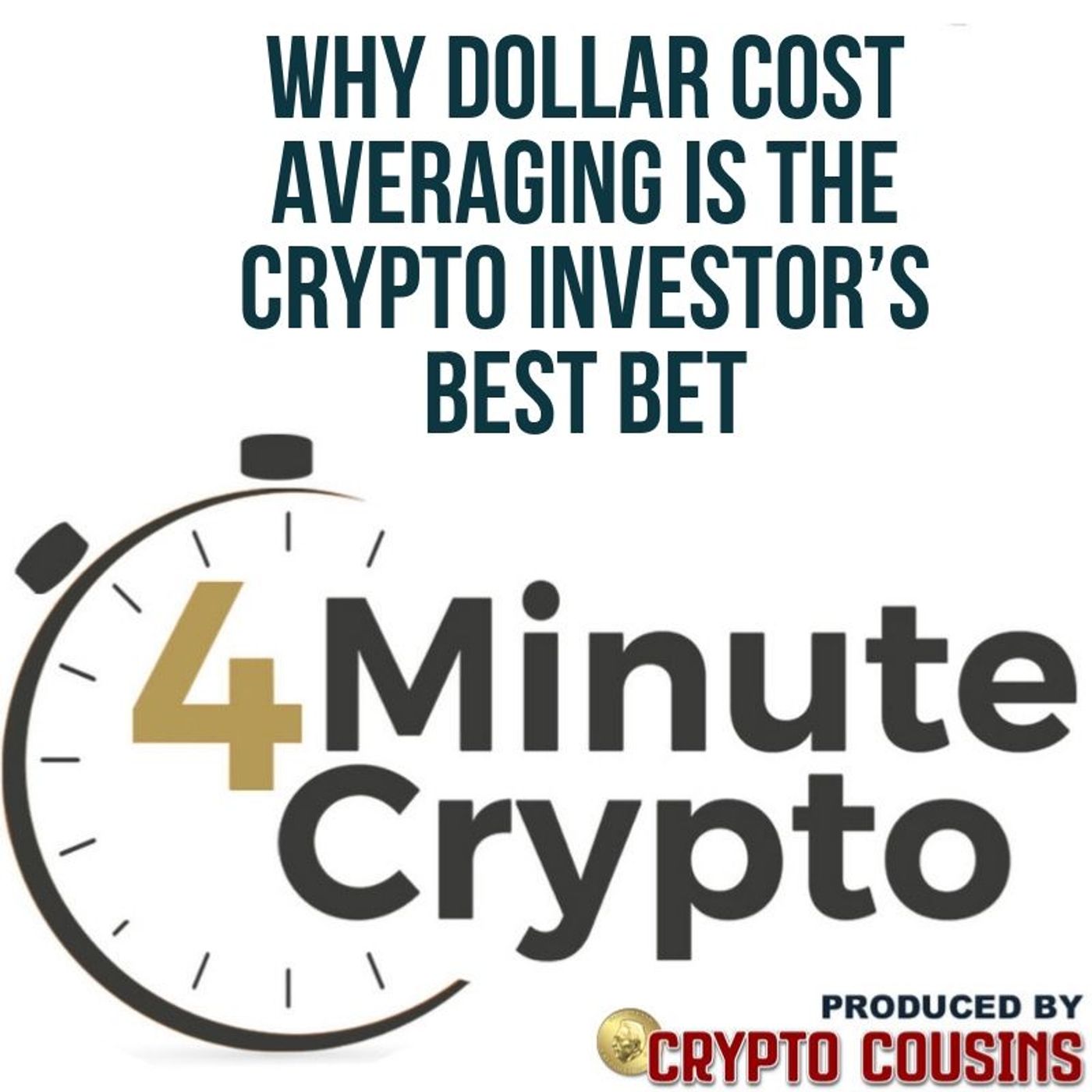 Why Dollar Cost Averaging Is the Crypto Investor’s Best Bet episode artwork