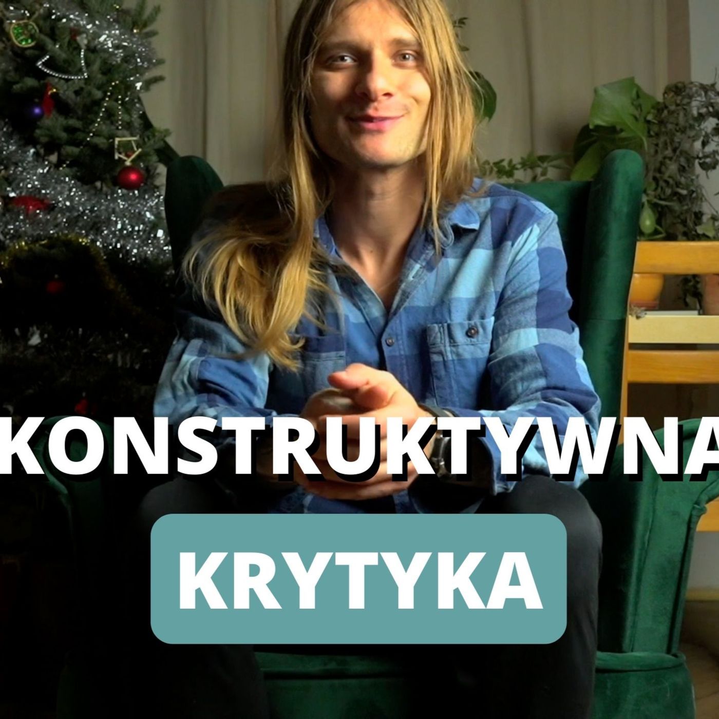 56: Jak przekazywać konstruktywną krytykę