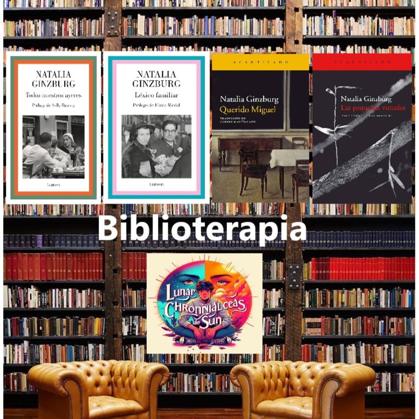 Natalia Ginzburg - Nuestros ayeres, Léxico familiar, Querido Miguel, Pequeñas virtudes (Biblioterapia) episode artwork