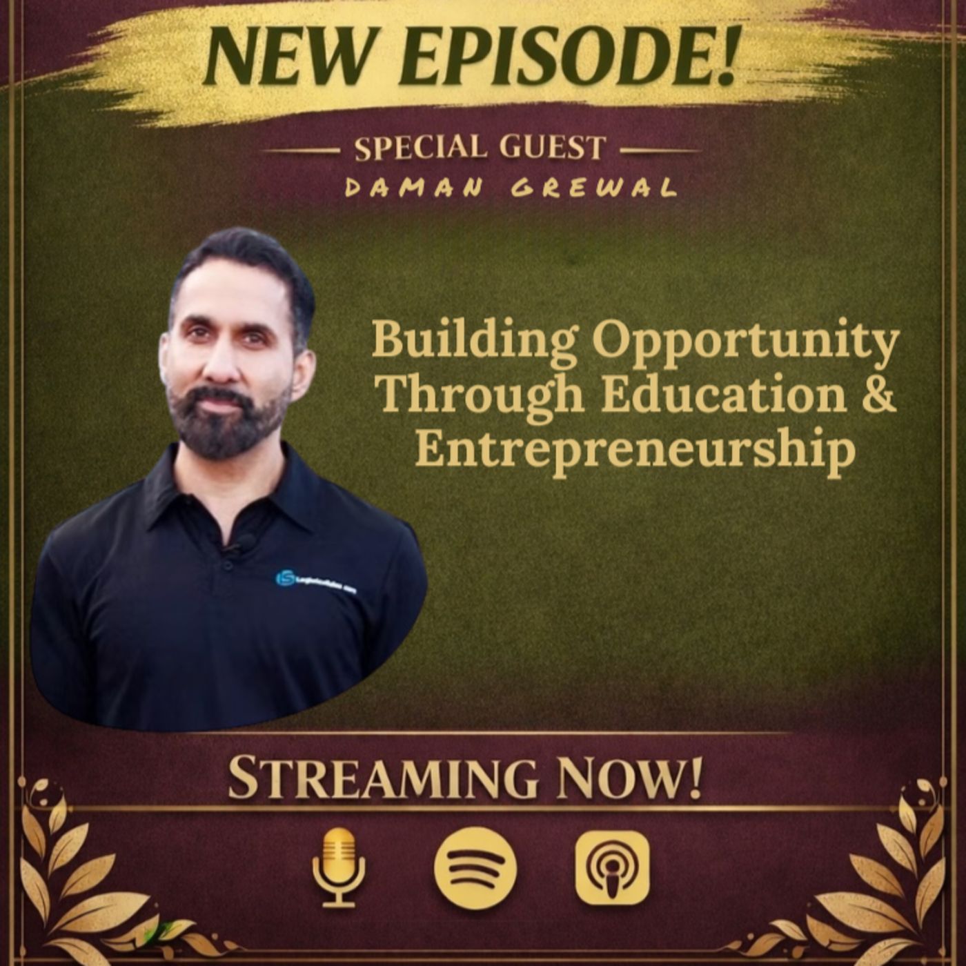 MISS LIZ SERVES Daman Grewal Building Opportunity Through Education & Entrepreneurship episode artwork