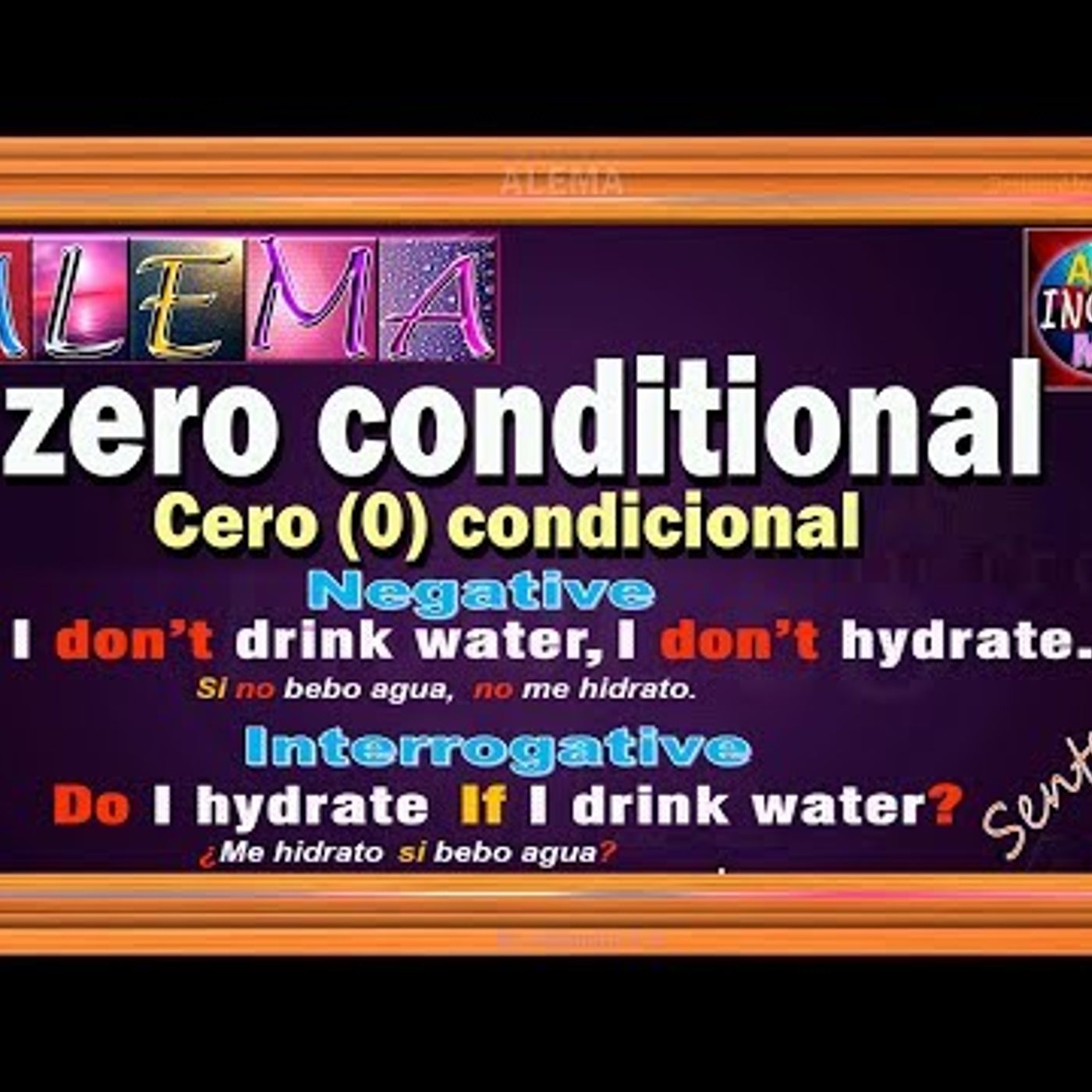 25. Zero Conditional En Ingles - Oraciones Con Cero (0) Condicional - Negativas Interrogativas
