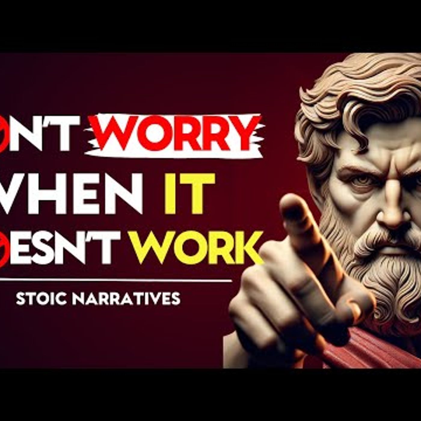 Why You DON’T NEED to WORRY When Things DON’T WORK  _ Stoic Philosophy episode artwork