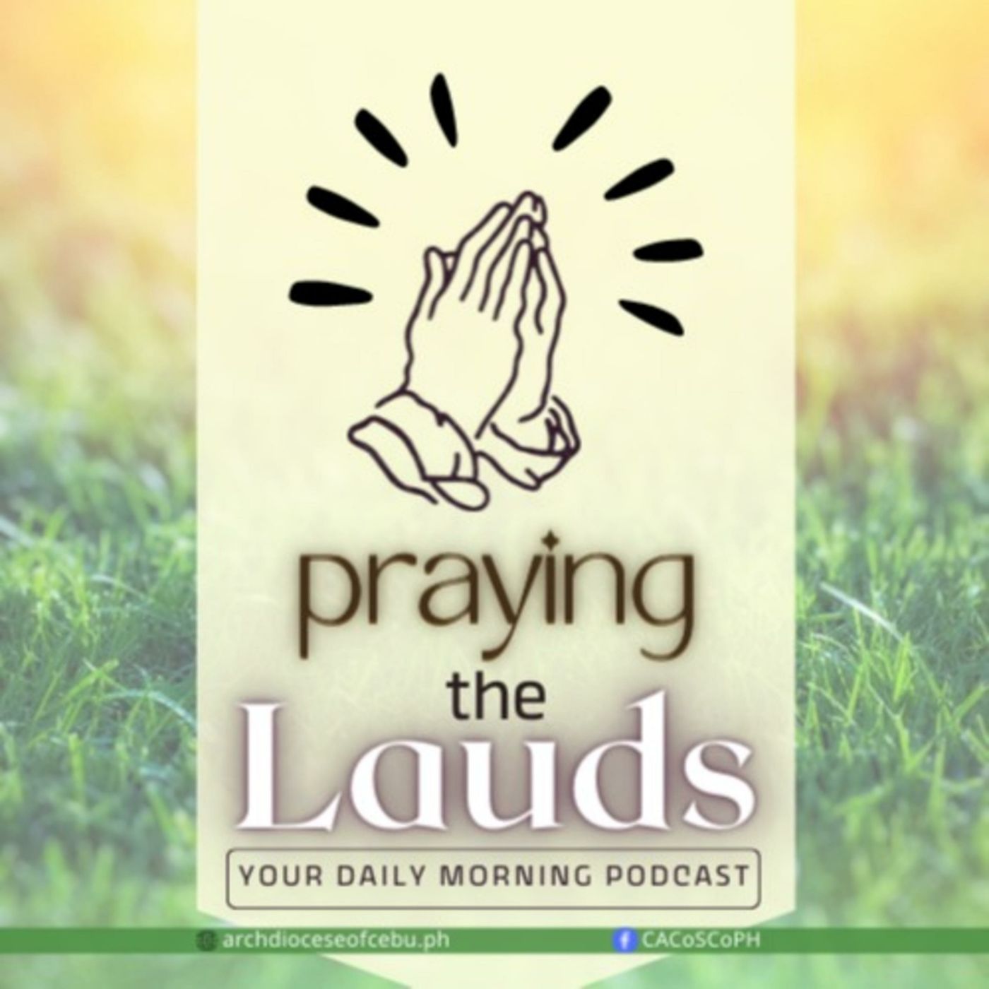 Praying the Lauds - Your Daily Christian Morning Prayer