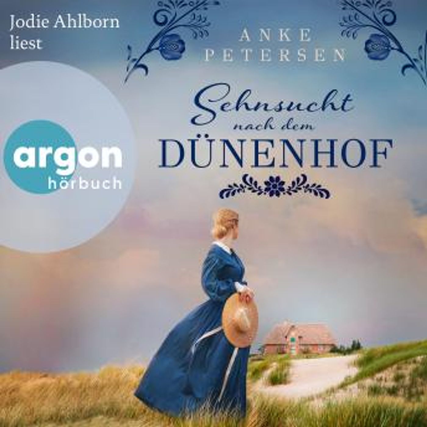 [German] - Sehnsucht nach dem Dünenhof - Die Föhr-Trilogie, Band 1 (Ungekürzte Lesung) by Anke Petersen episode artwork