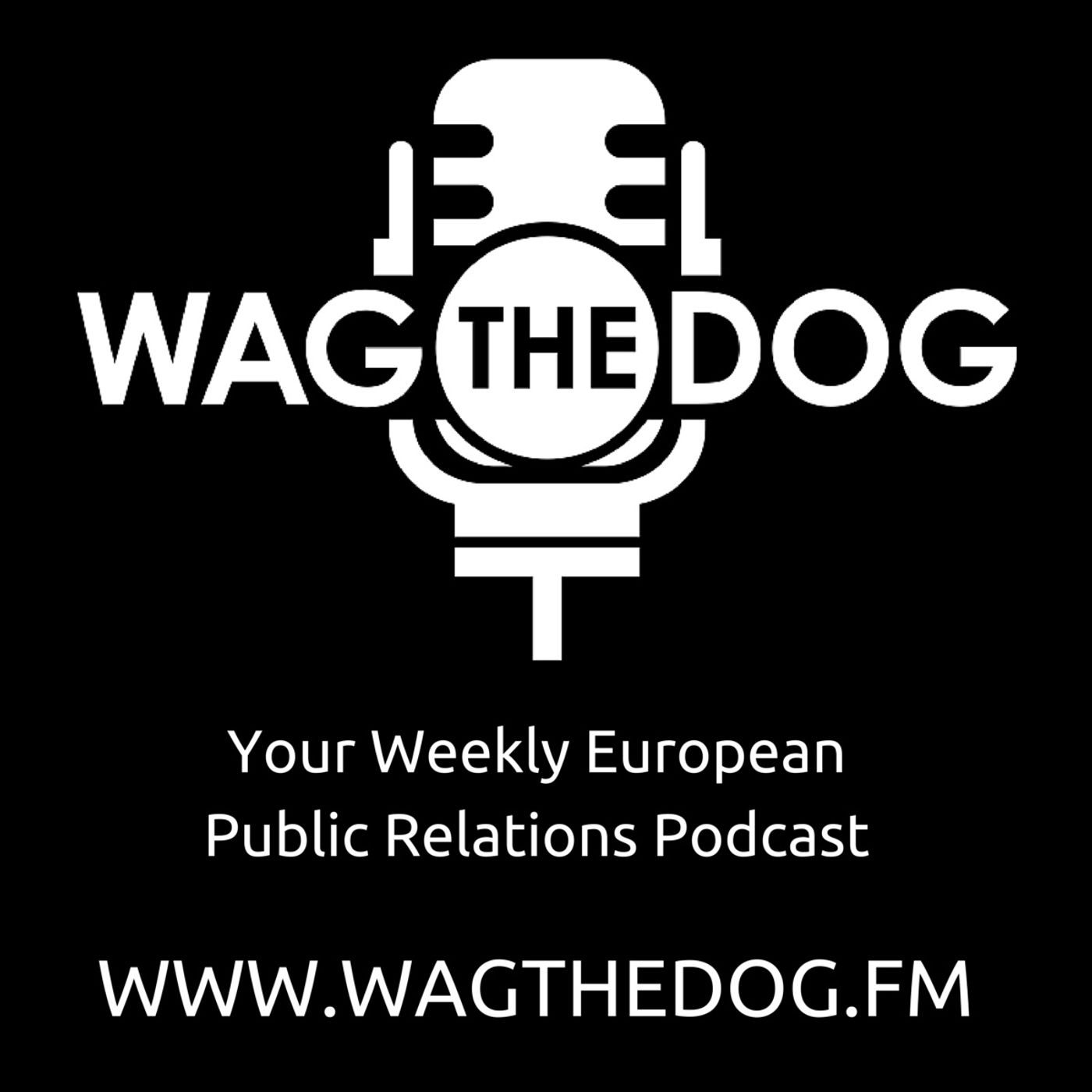Wag The Dog FM - The European PR Podcast