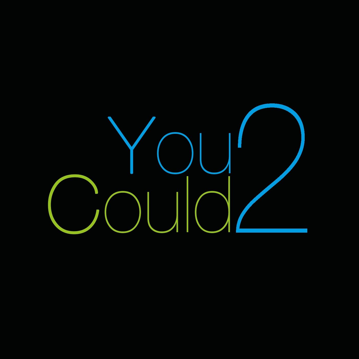 YouCould2's Podcasts