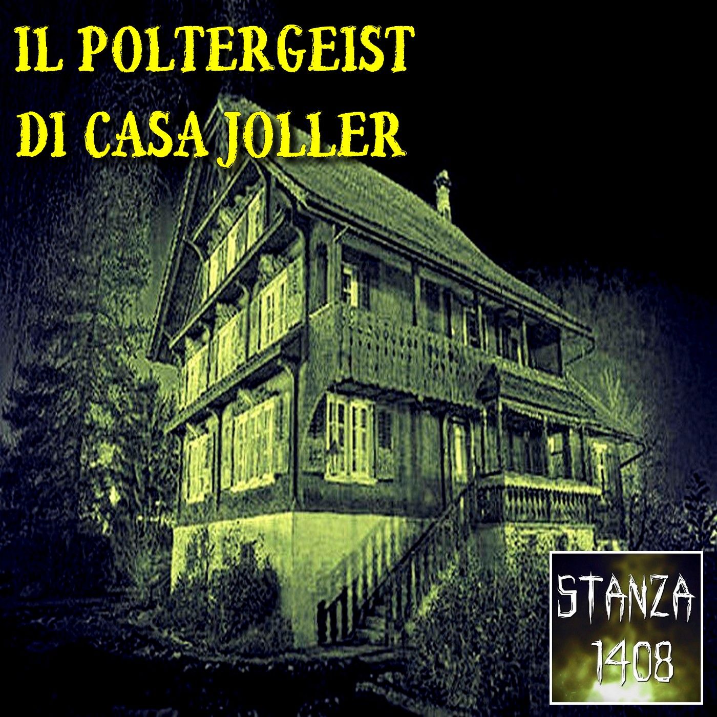 IL POLTERGEIST DI CASA JOLLER (Stanza 1408 Podcast) episode artwork