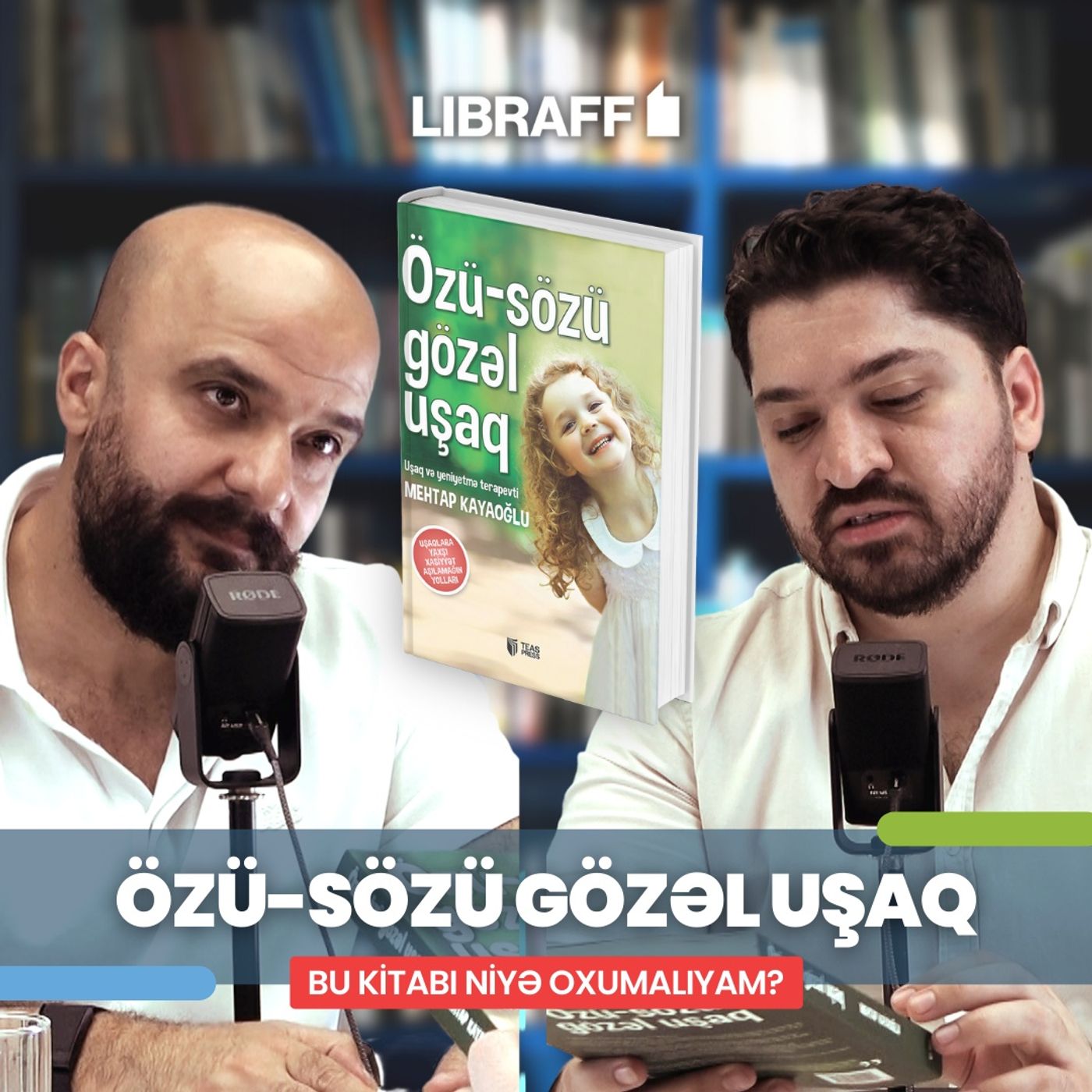 Özü-sözü gözəl uşaq | Bu kitabı niyə oxumalıyıq? | Libraff | Söhbətgah episode artwork