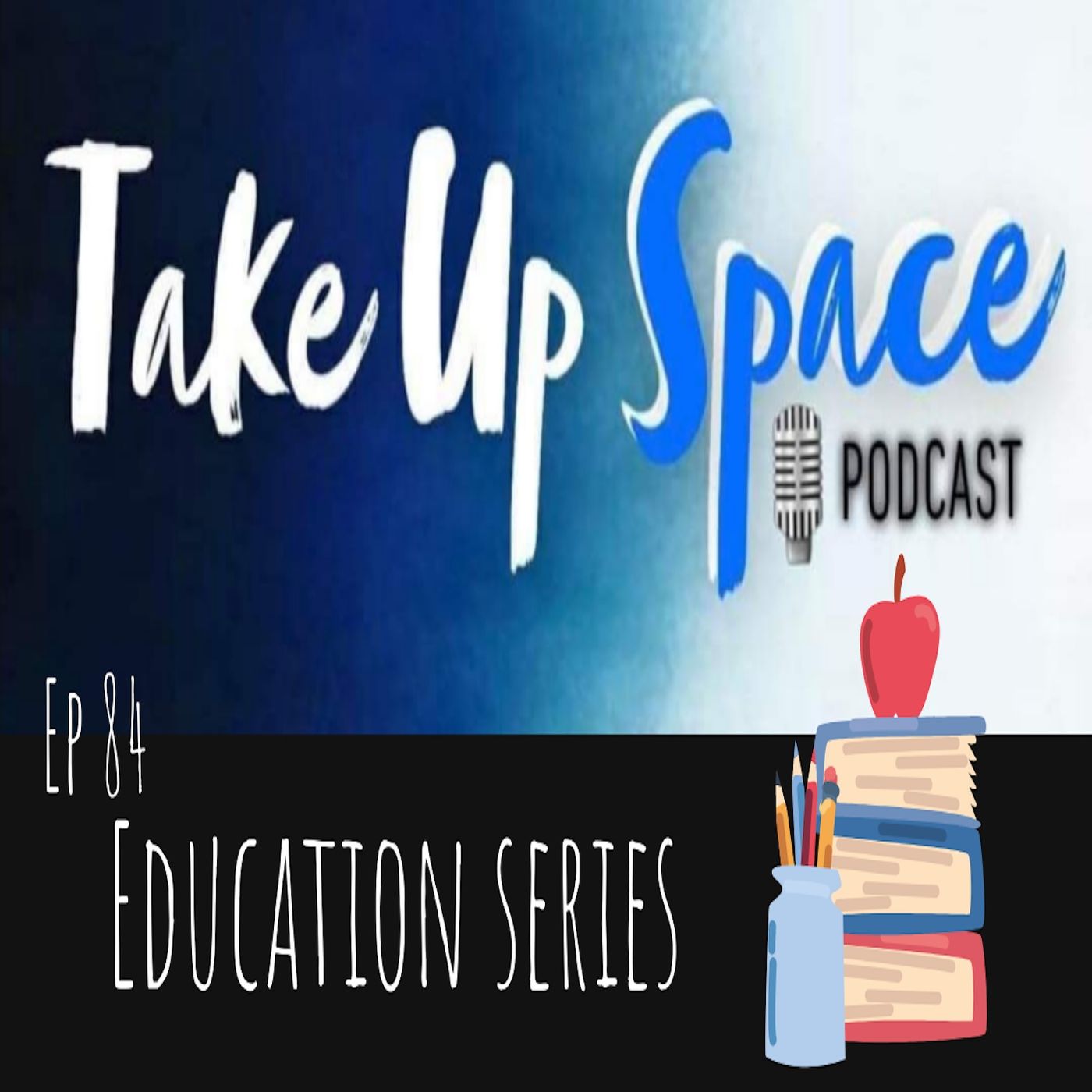 Take Up Space Podcast