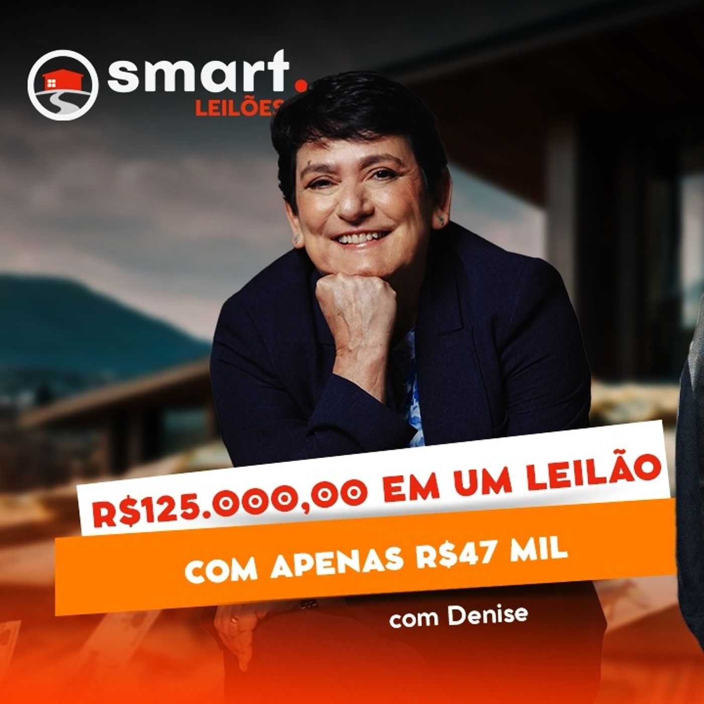 Como Denise Conquistou R$ 125.000 em um Leilão com Apenas R$ 47.000!