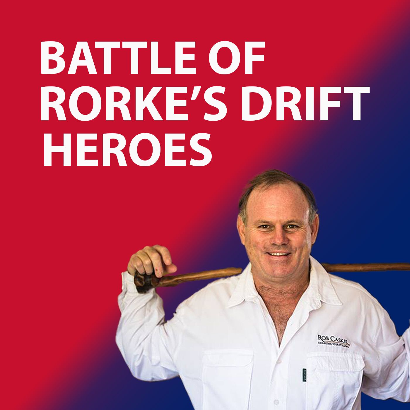 Battle of Rorkes Drift Heroes episode artwork