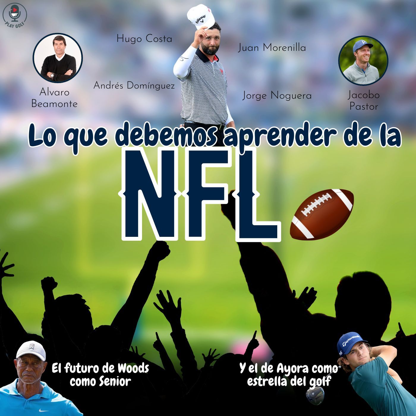 Episodio 37: Lo que debemos aprender de la NFL: Tiger, Ayora, Donald y un poquito de LIV