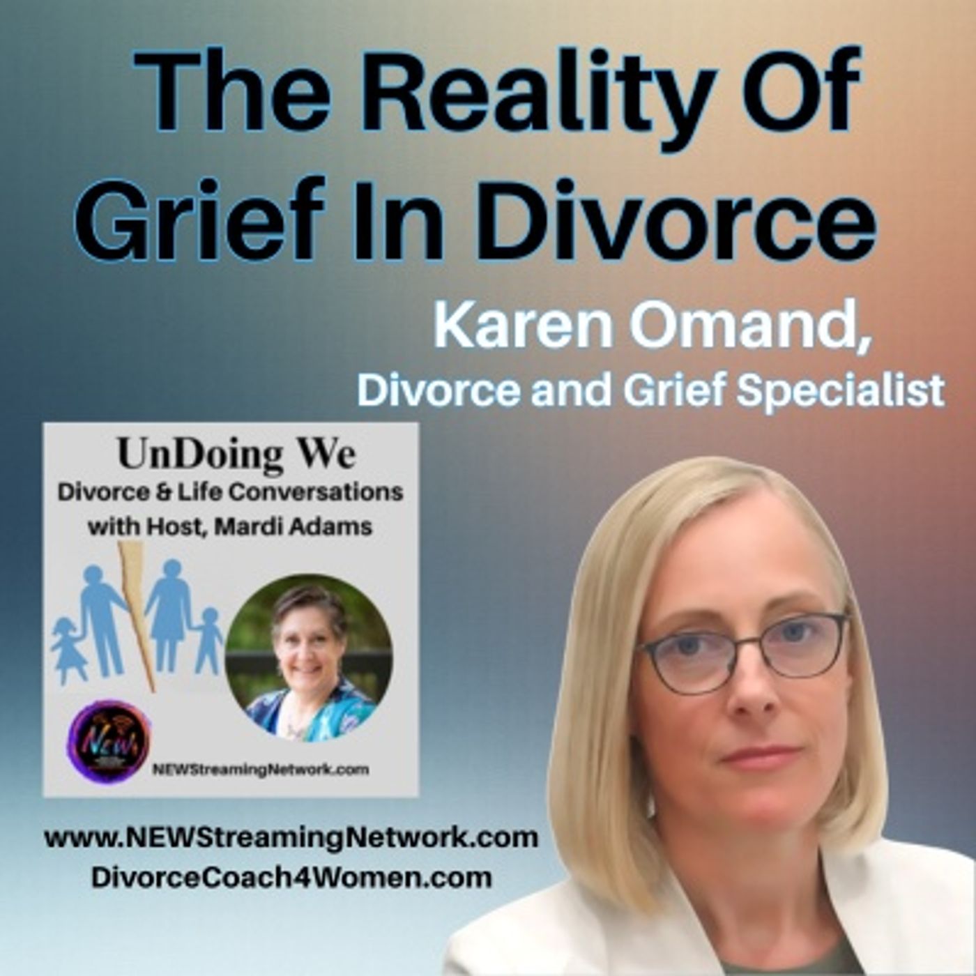 The Reality Of Grief In Divorce with Guest, Karen Omand episode artwork