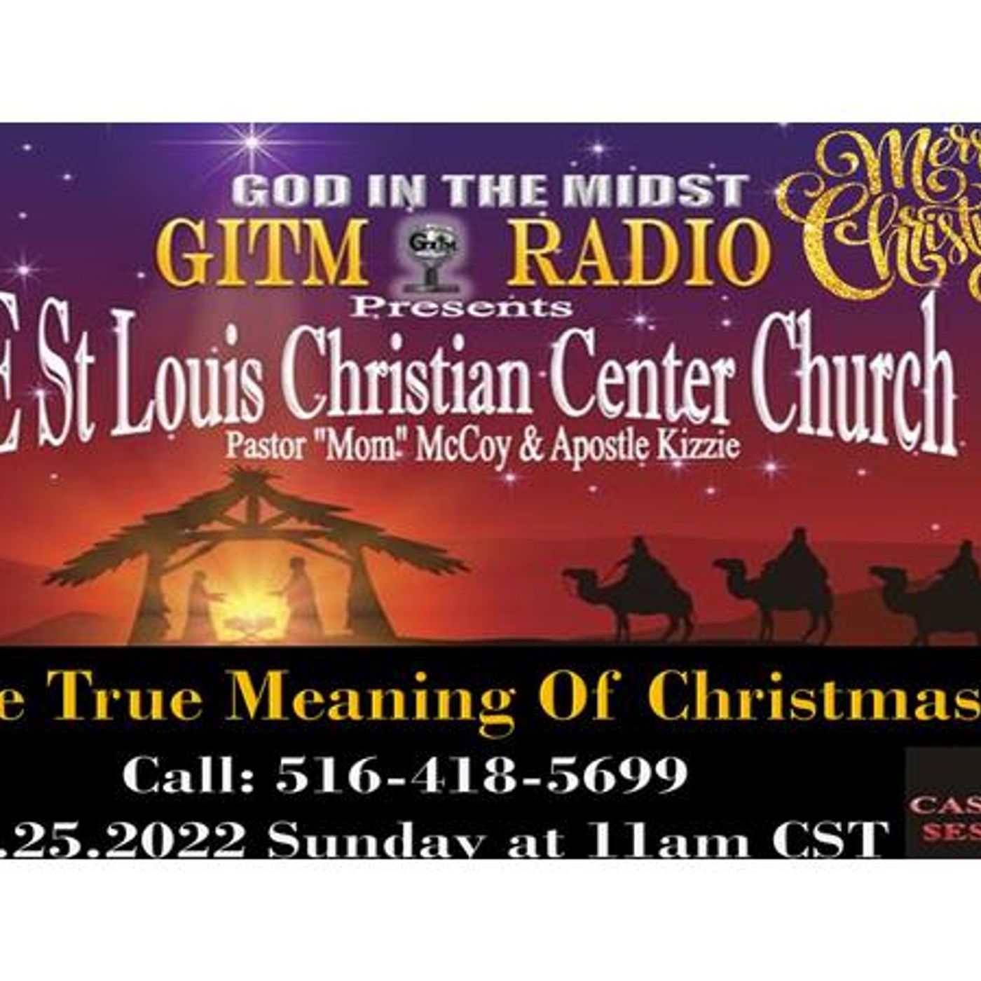 12.25.22GITM RADIO:ESLCCChurch Svc: TRUE MEANING OF CHRISTMAS, Apostle Kizzie episode artwork